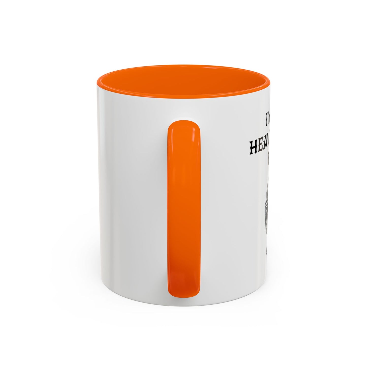 I'M A BIG METAL METAL FAN Accent BiColor Funny Sarcastic Mug