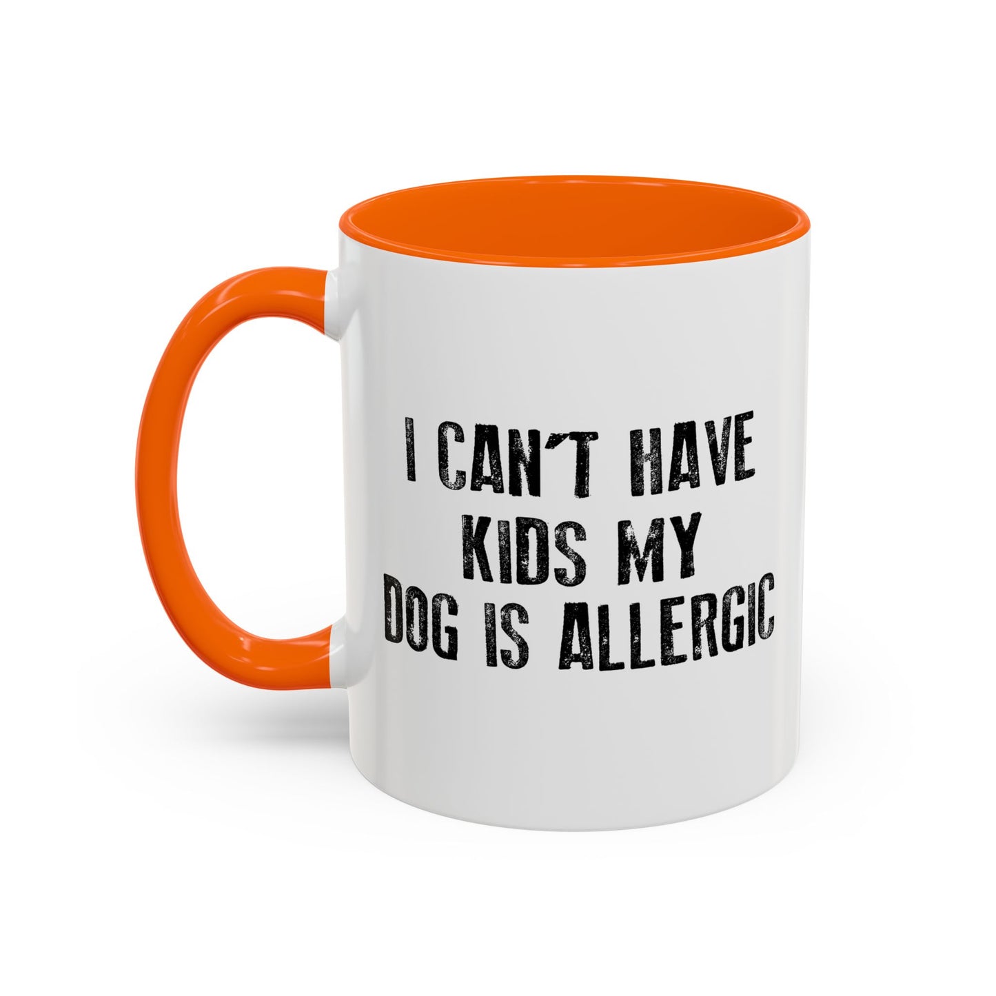 MY DOG IS ALLERGIC Accent BiColor Funny Sarcastic Mug