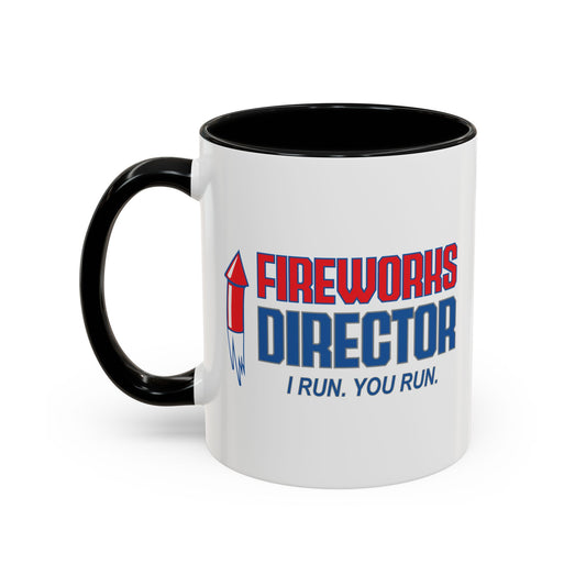 FIREWORKS DIRECTOR Accent BiColor Funny Sarcastic Mug