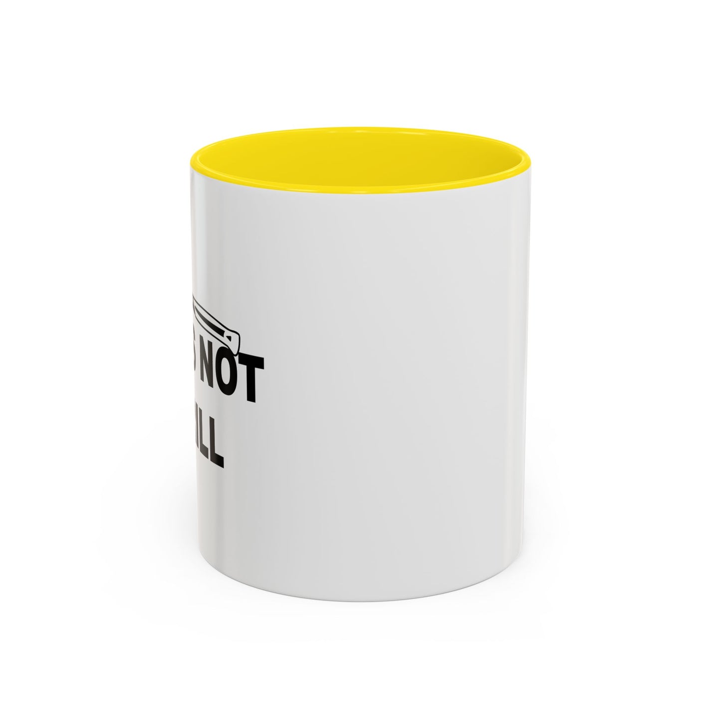 THIS IS NOT A DRILL Accent BiColor Funny Sarcastic Mug