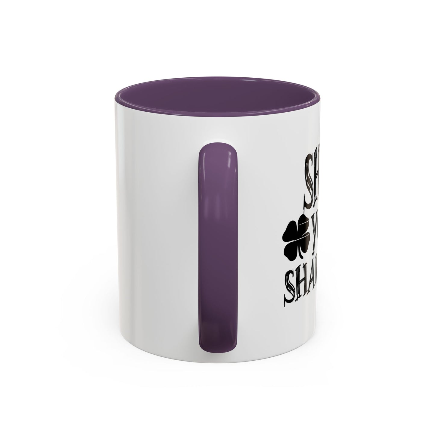 SHAKE YOUR SHAMROCKS Accent BiColor Funny Sarcastic Mug