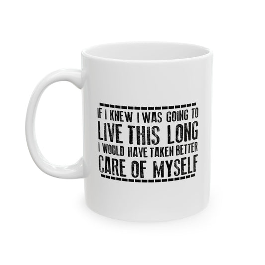 LIVE THIS LONG FUNNY SARCASTIC WHITE MUG