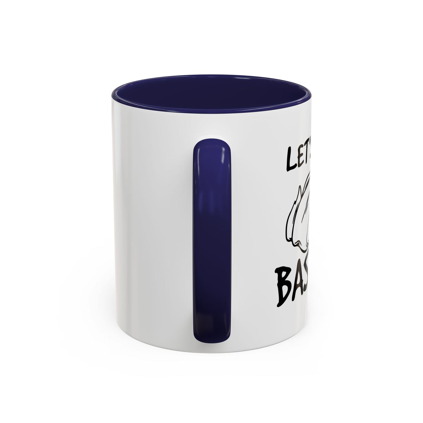 LET'S GET BASTED Accent BiColor Funny Sarcastic Mug