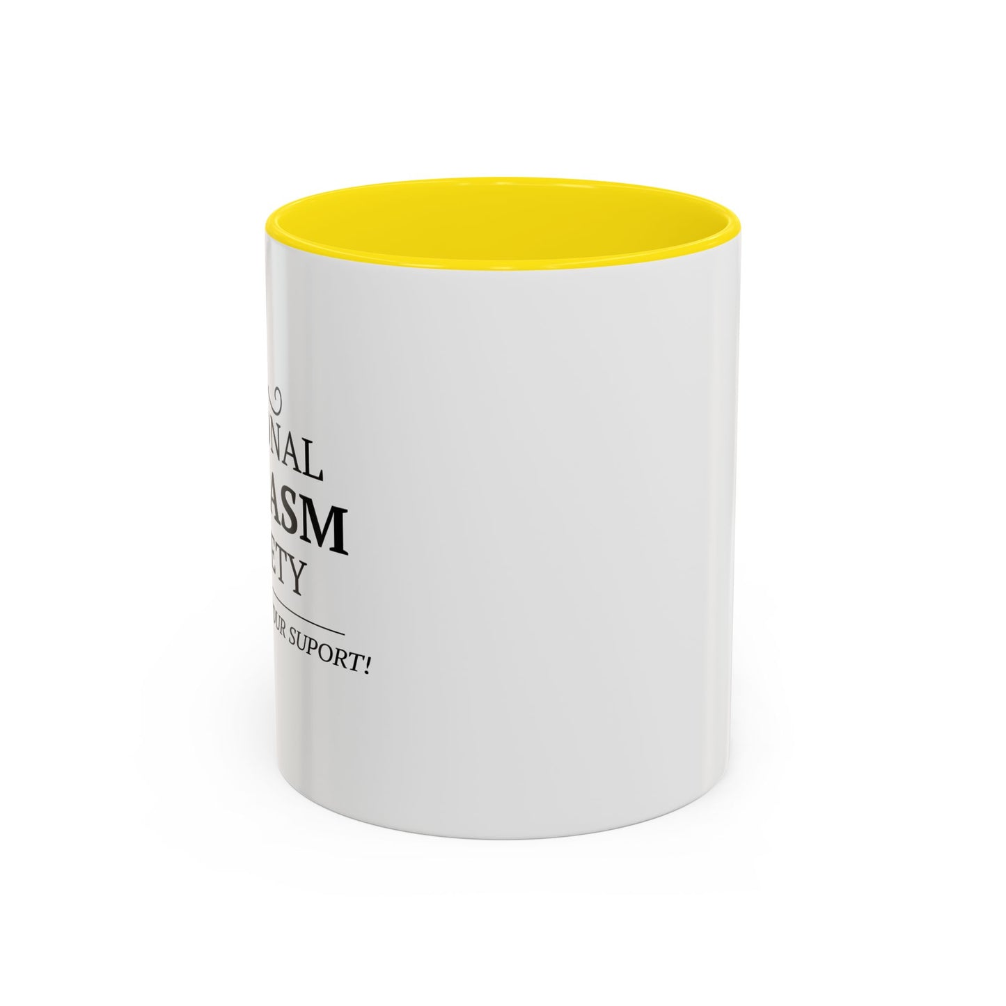 NATIONAL SARCASIM SOCIETY Accent BiColor Funny Sarcastic Mug