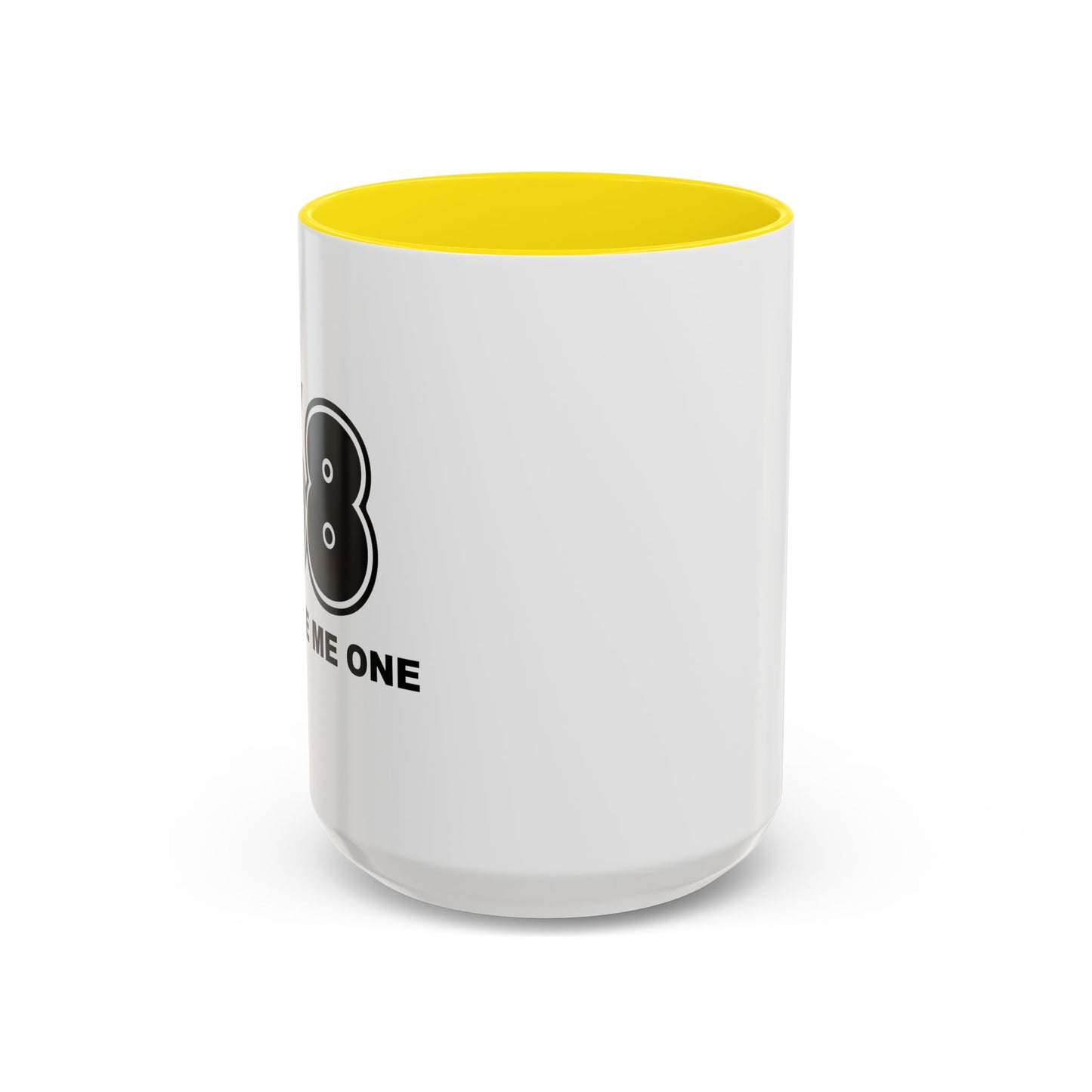 YOU OWE ME ONE Accent BiColor Funny Sarcastic Mug