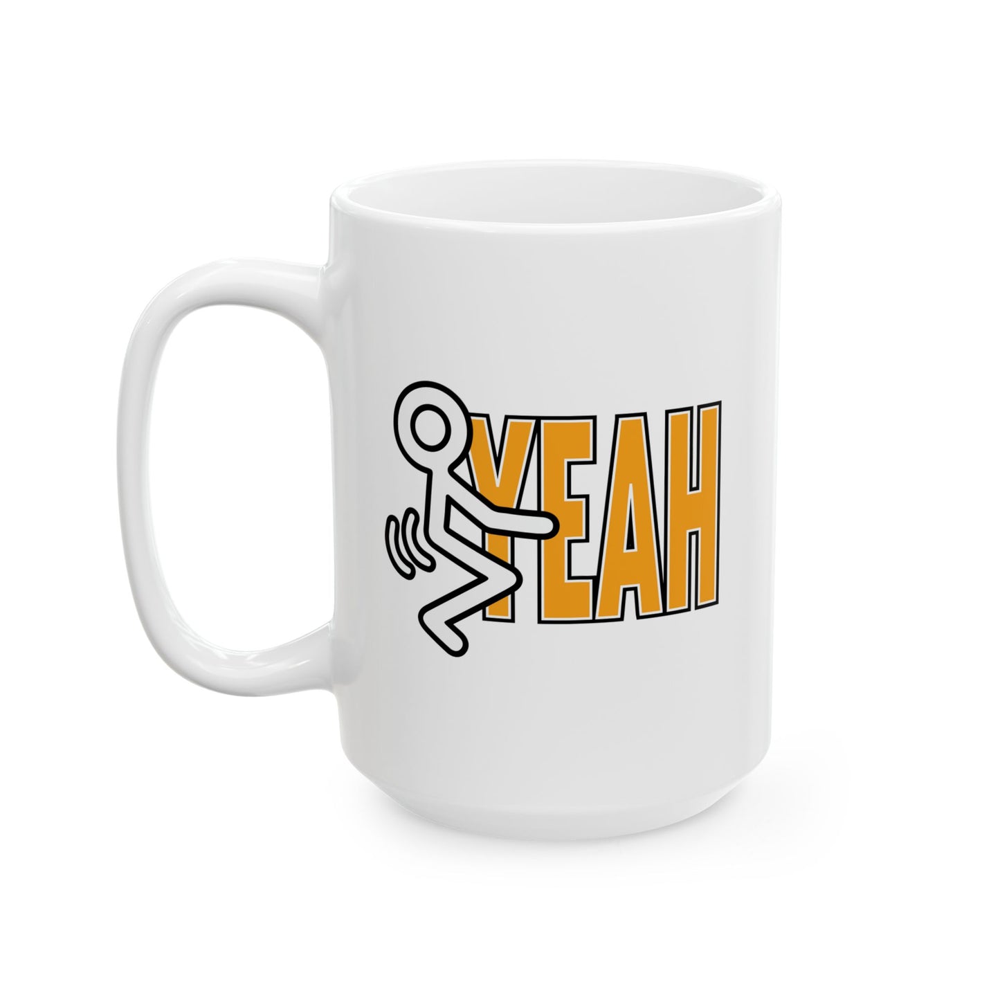 FUCK YEAH FUNNY SARCASTIC MUG