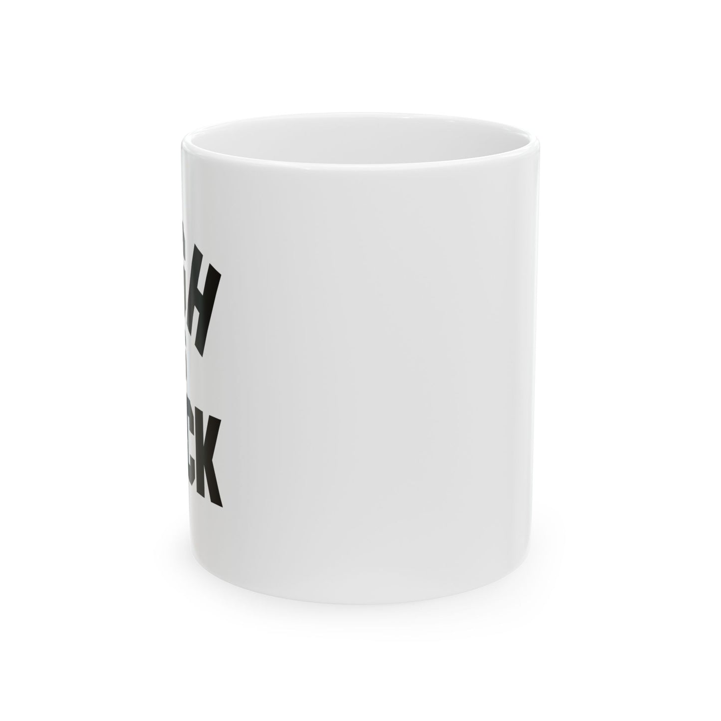 HIGH AS FUCK FUNNY SARCASTIC WHITE MUG