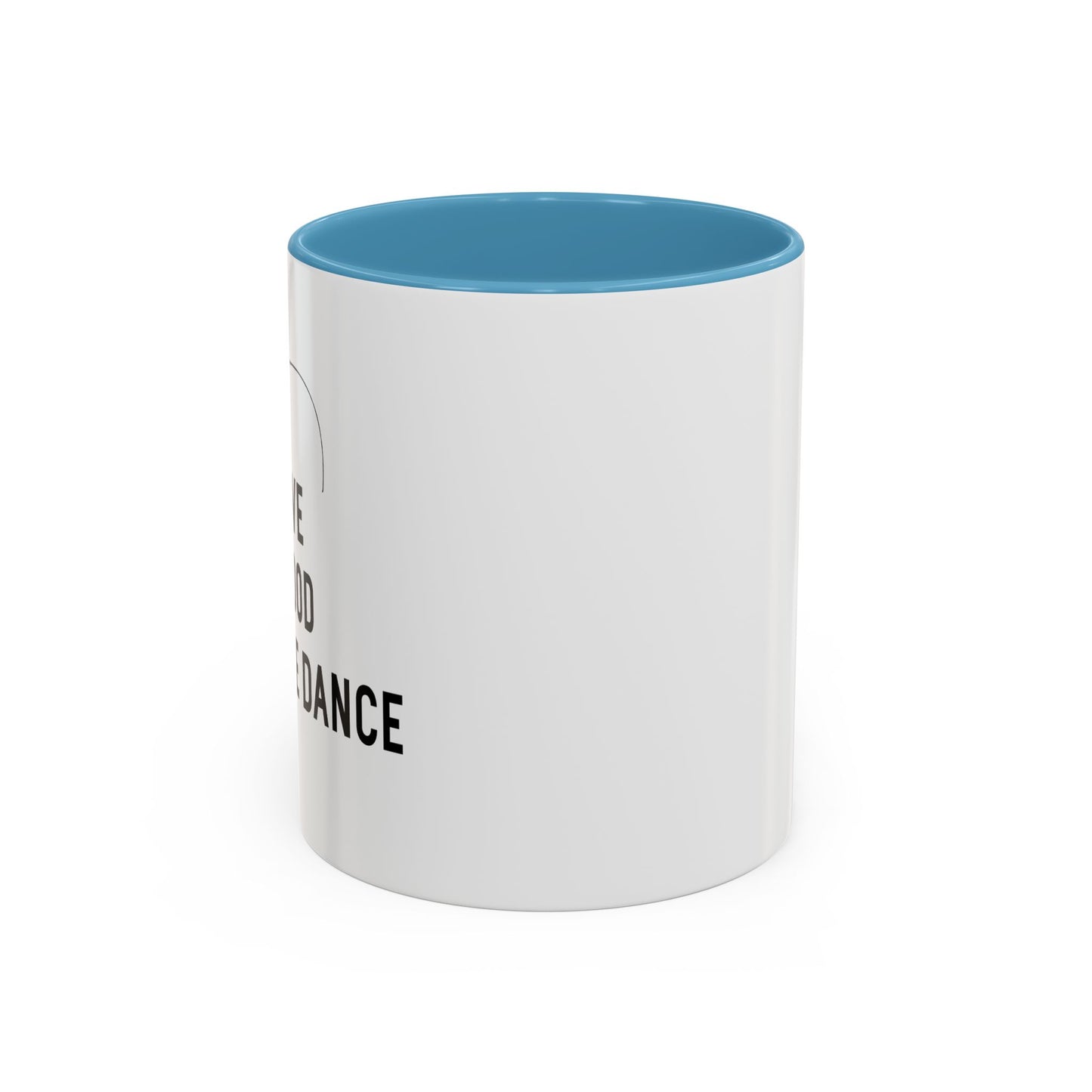 I LOVE A GOOD POLE DANCE Accent BiColor Funny Sarcastic Mug