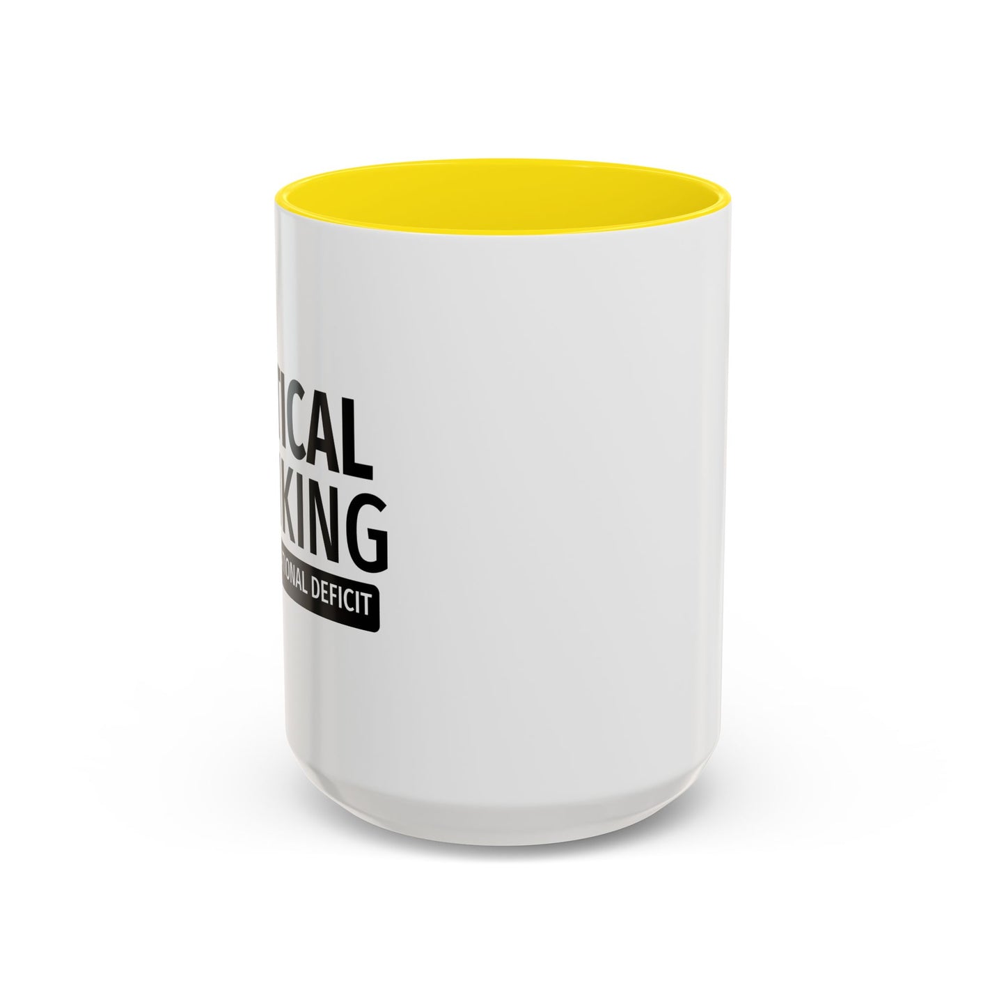 CRITICAL THINKING Accent BiColor Funny Sarcastic Mug