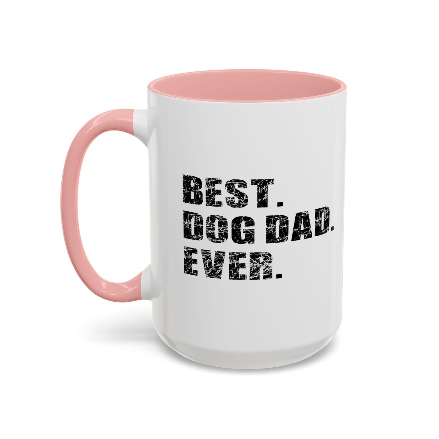 BEST. DOG DAD. EVER. Accent BiColor Mug