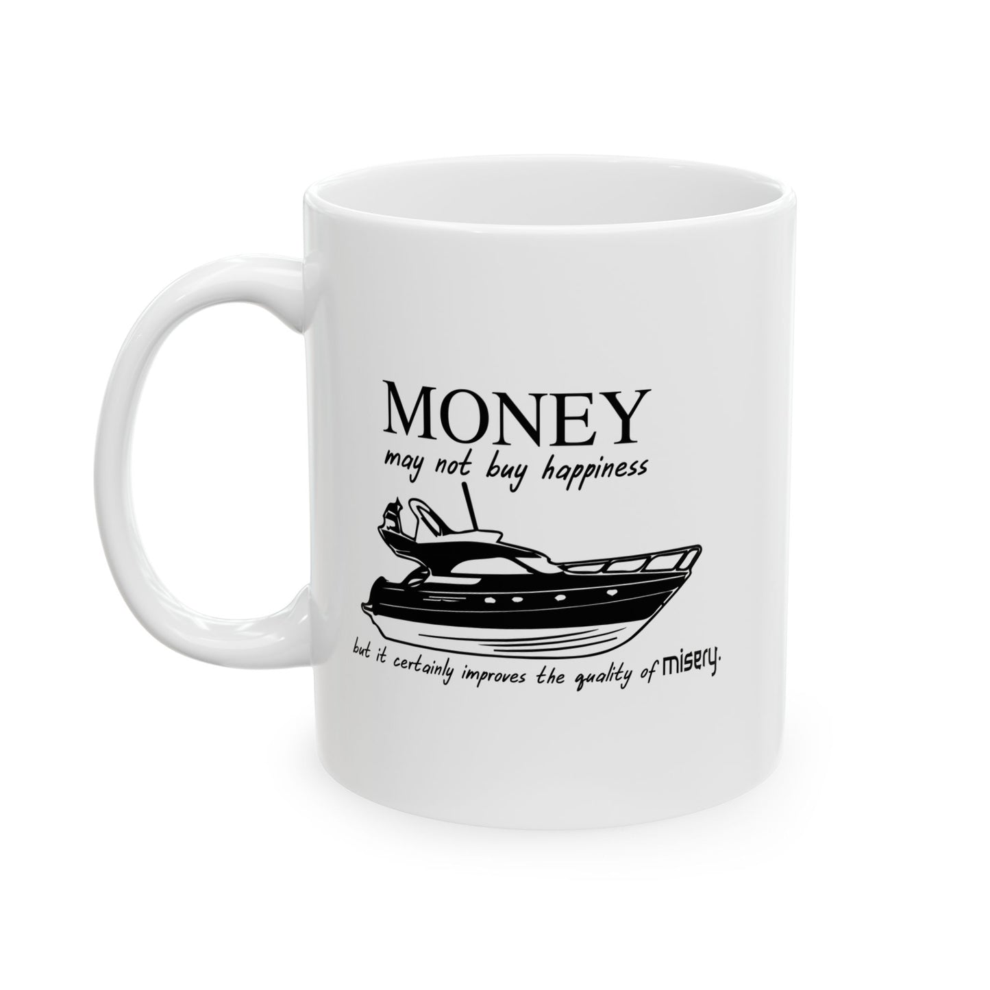 MONEY MAY NOT BUY HAPPINESS FUNNY SARCASTIC MUG