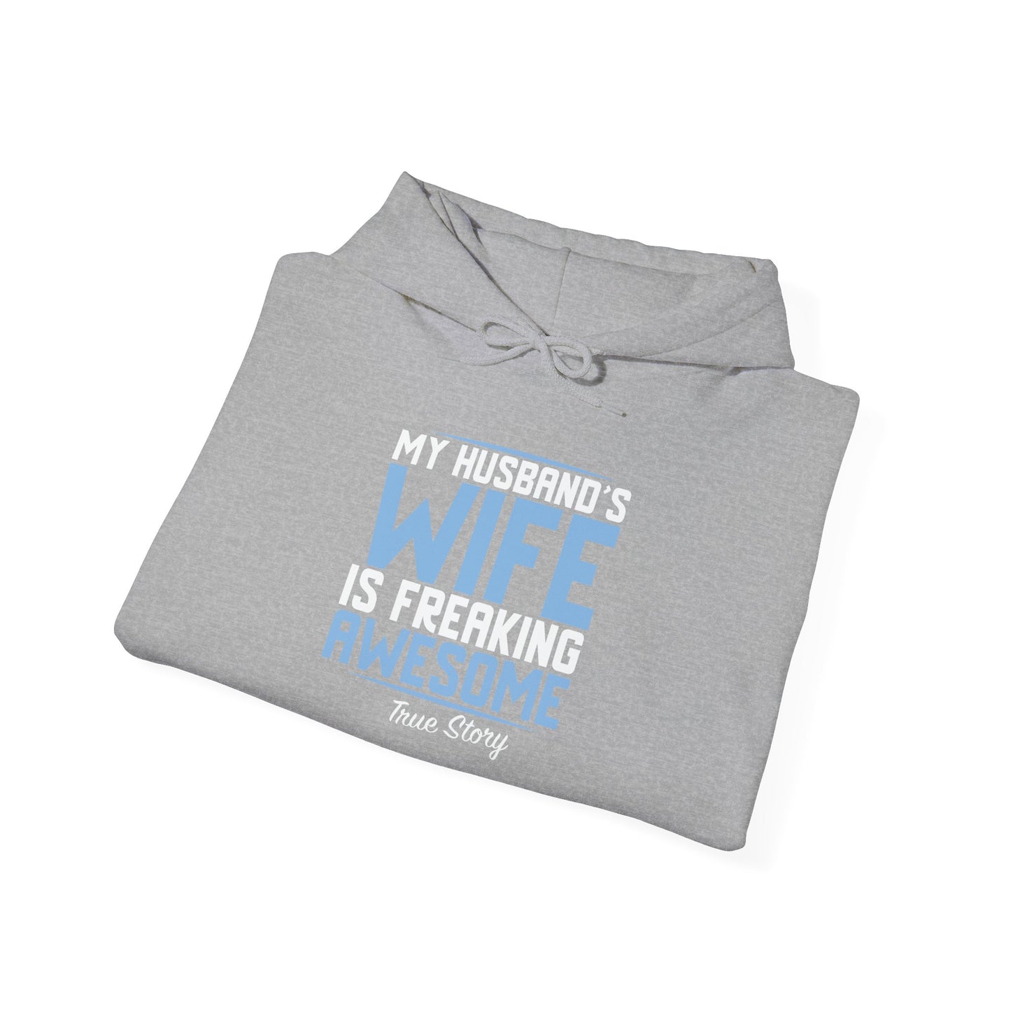 MY HUSBAND'S WIFE IS FREAKING AWESOME - Premium Unisex Funny Sarcastic Black Hoodie Sweatshirt