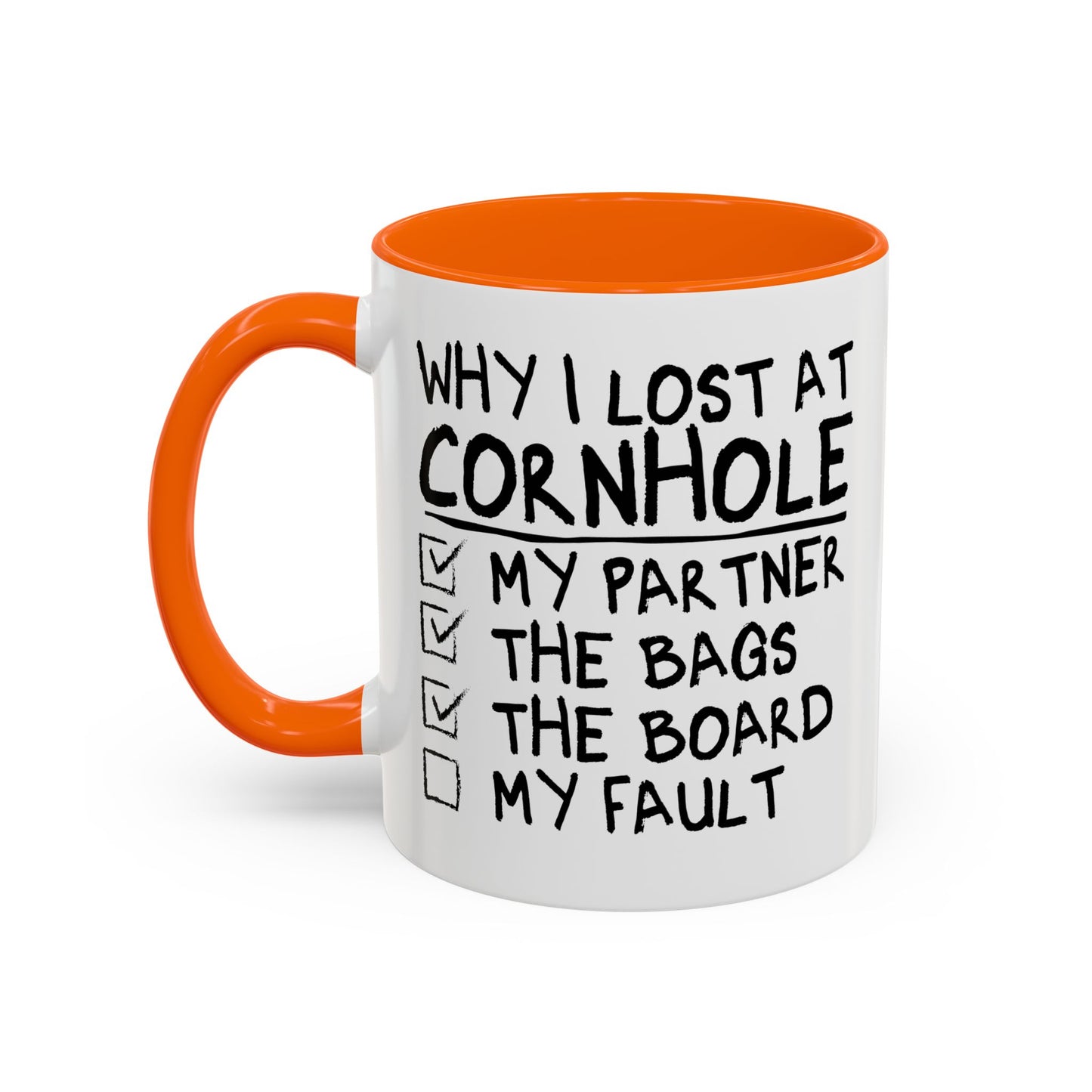 WHY I LOST AT CORNHOLE Accent BiColor Funny Sarcastic Mug