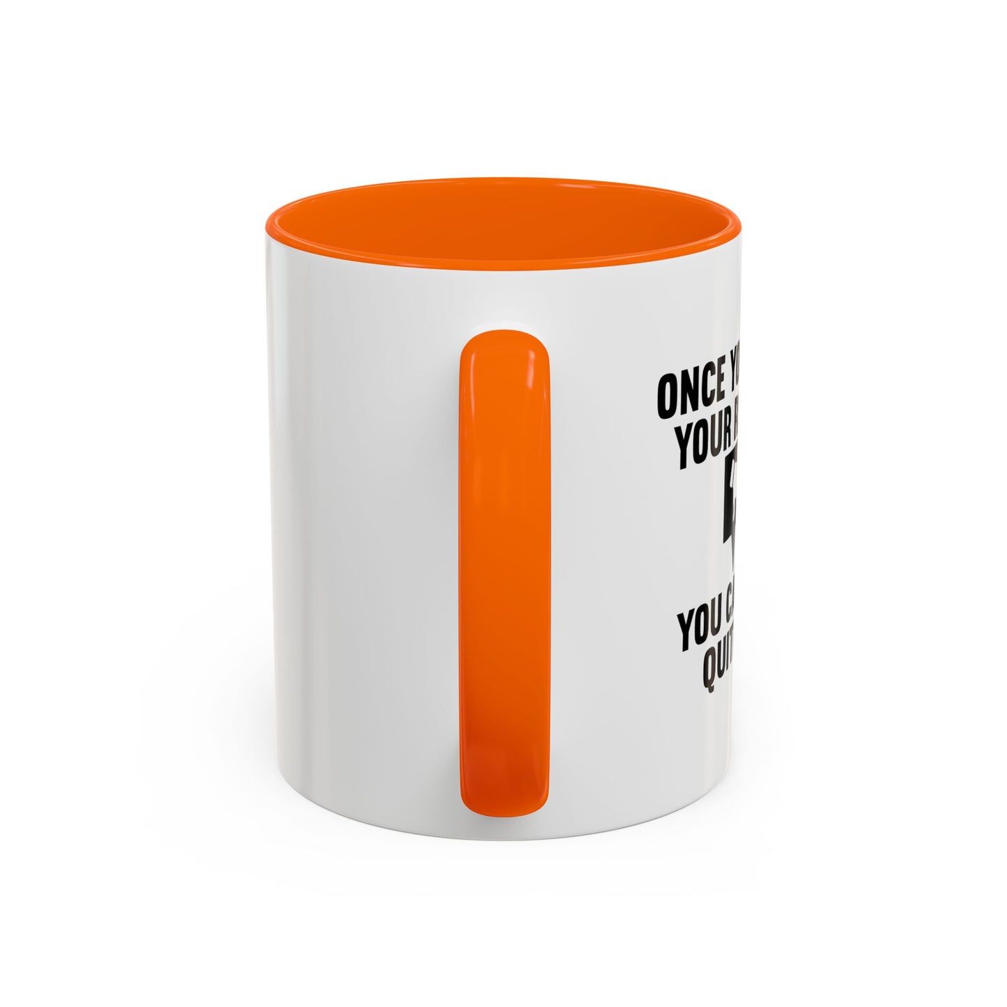 ONCE YOU'VE RUINED YOUR REPUTATION Accent BiColor Funny Sarcastic Mug