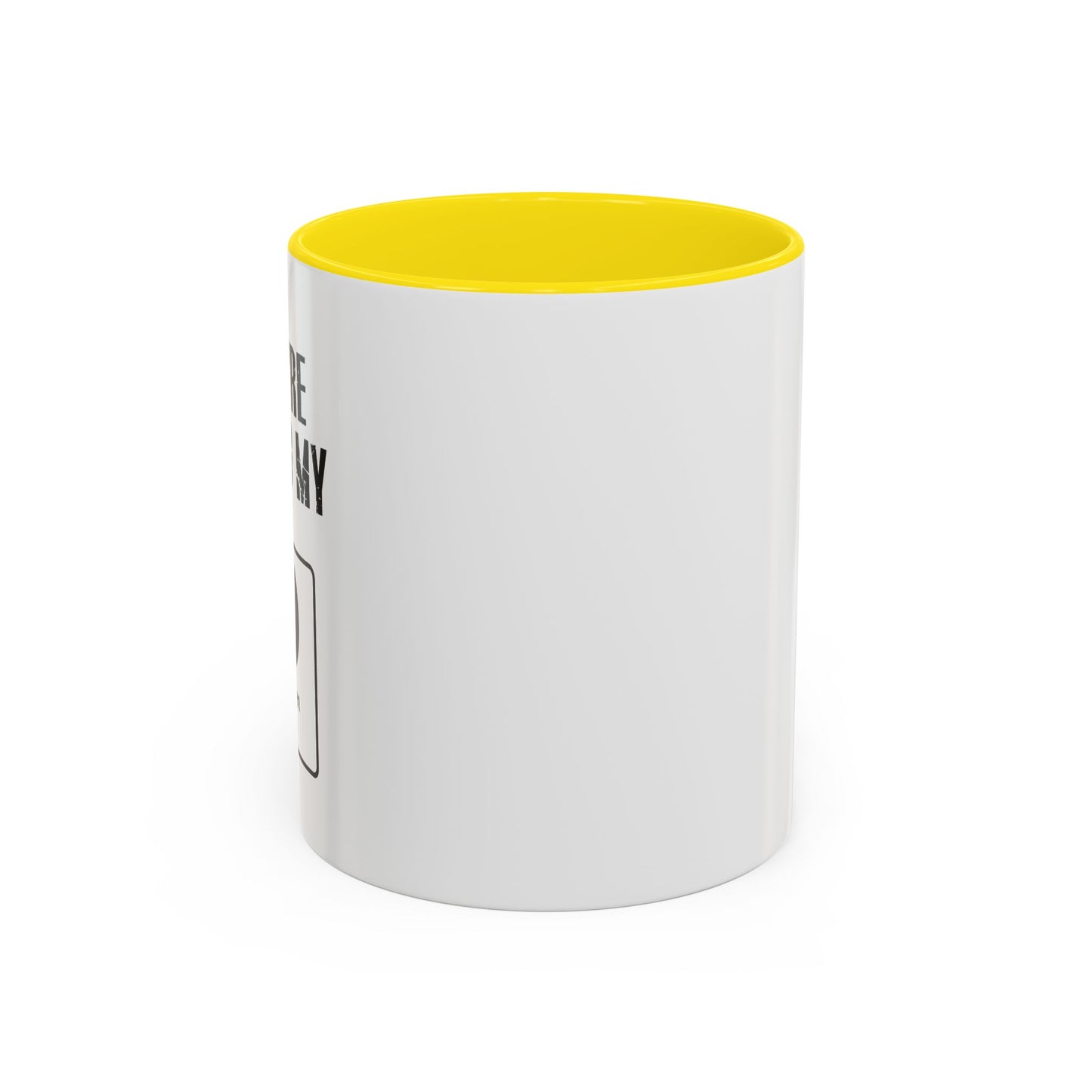 YOU'RE USING MY OXYGEN Accent BiColor Funny Sarcastic Mug