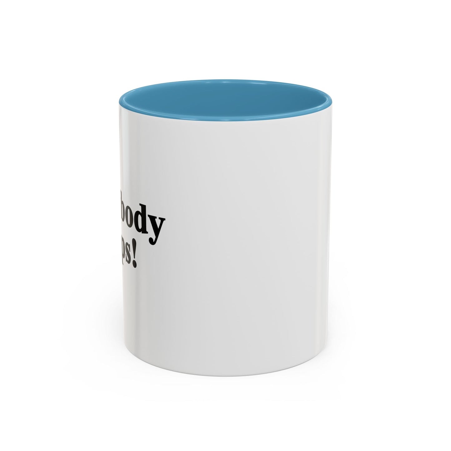 Everybody Poops! Accent BiColor Funny Sarcastic Mug