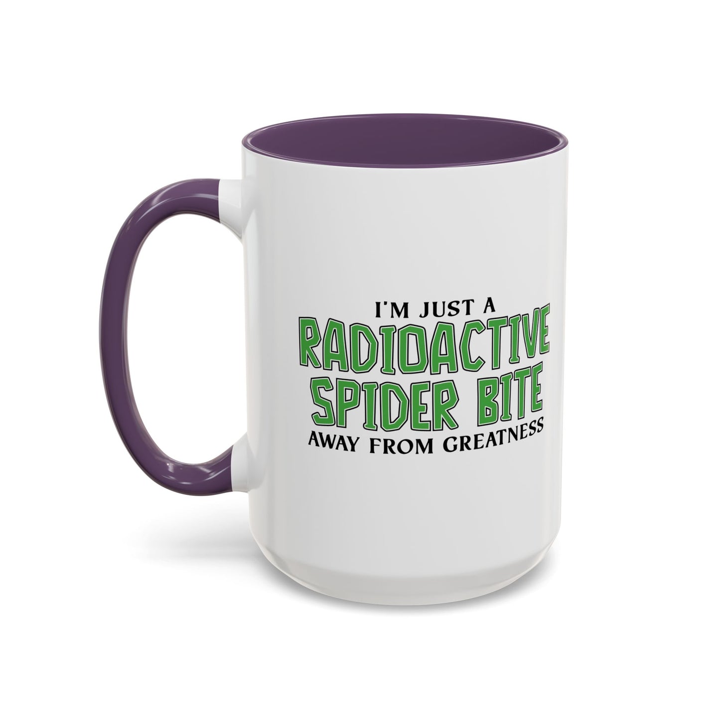 RADIOACTIVE SPIDER BITE Accent BiColor Funny Sarcastic Mug