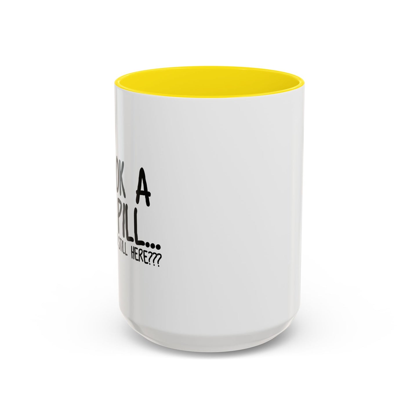 WHY ARE YOU STILL HERE??? Accent BiColor Funny Sarcastic Mug