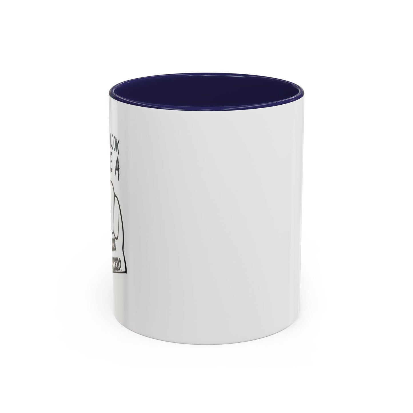 DO I LOOK LIKE A TEAM PLAYER Accent BiColor Funny Sarcastic Mug