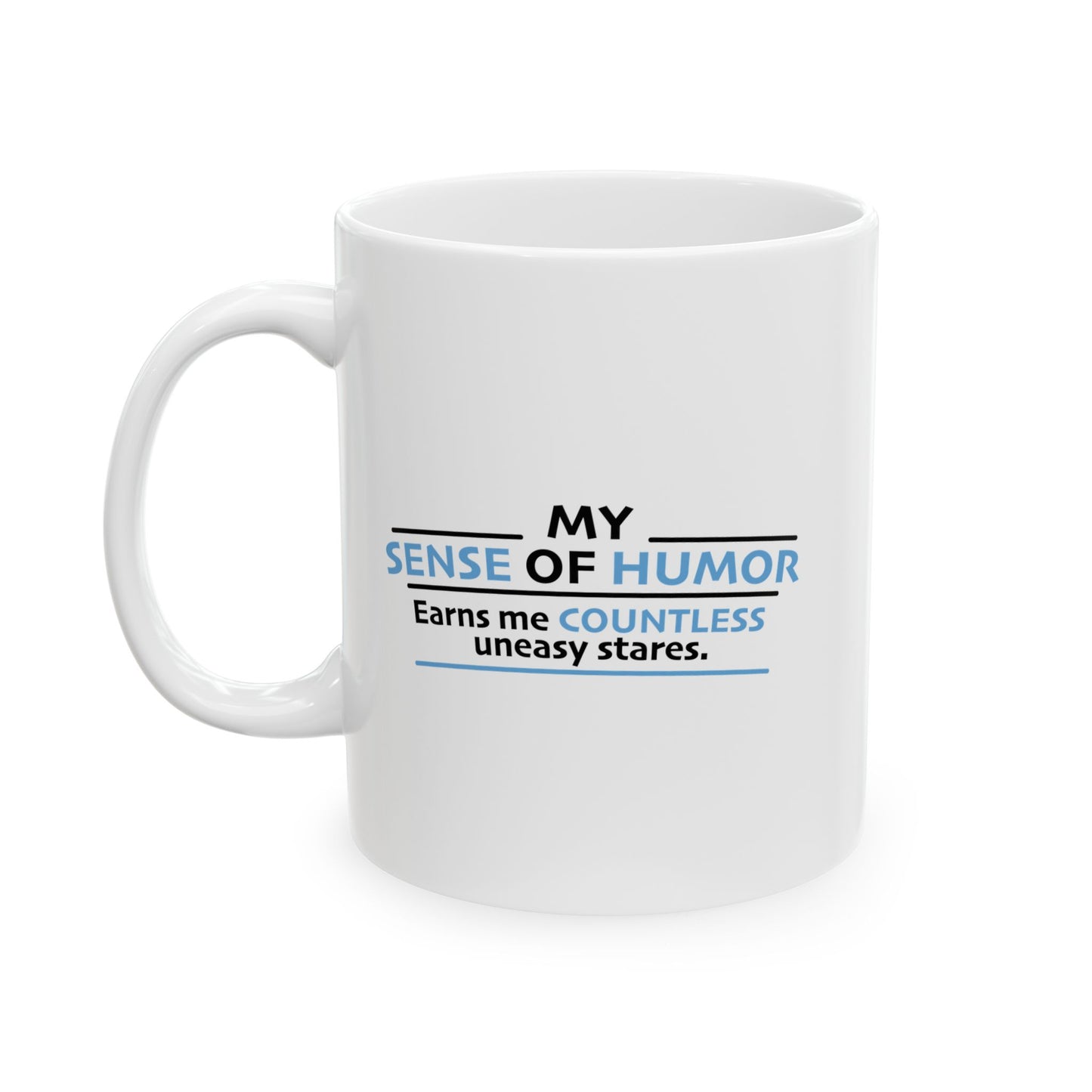 MY SENSE OF HUMOR FUNNY SARCASTIC MUG