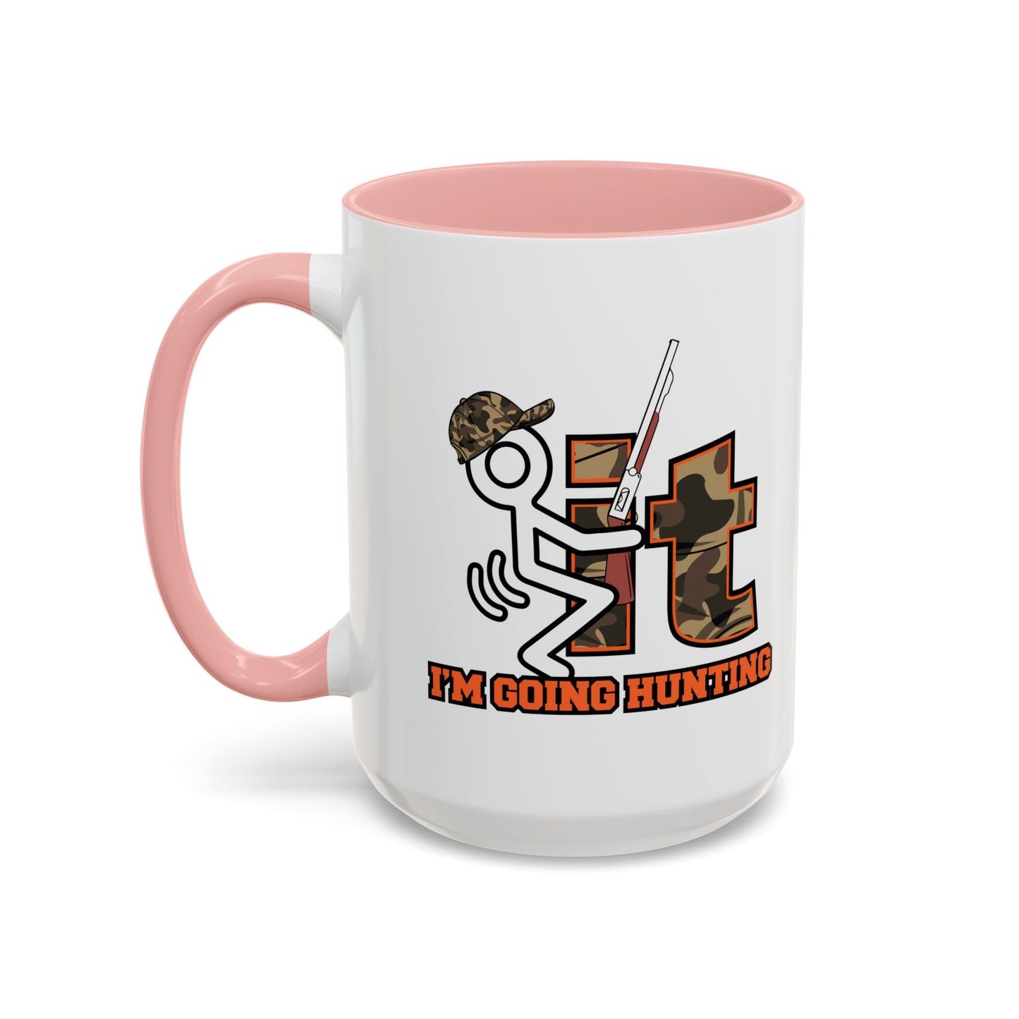 I'M GOING HUNTING Accent BiColor Funny Sarcastic Mug