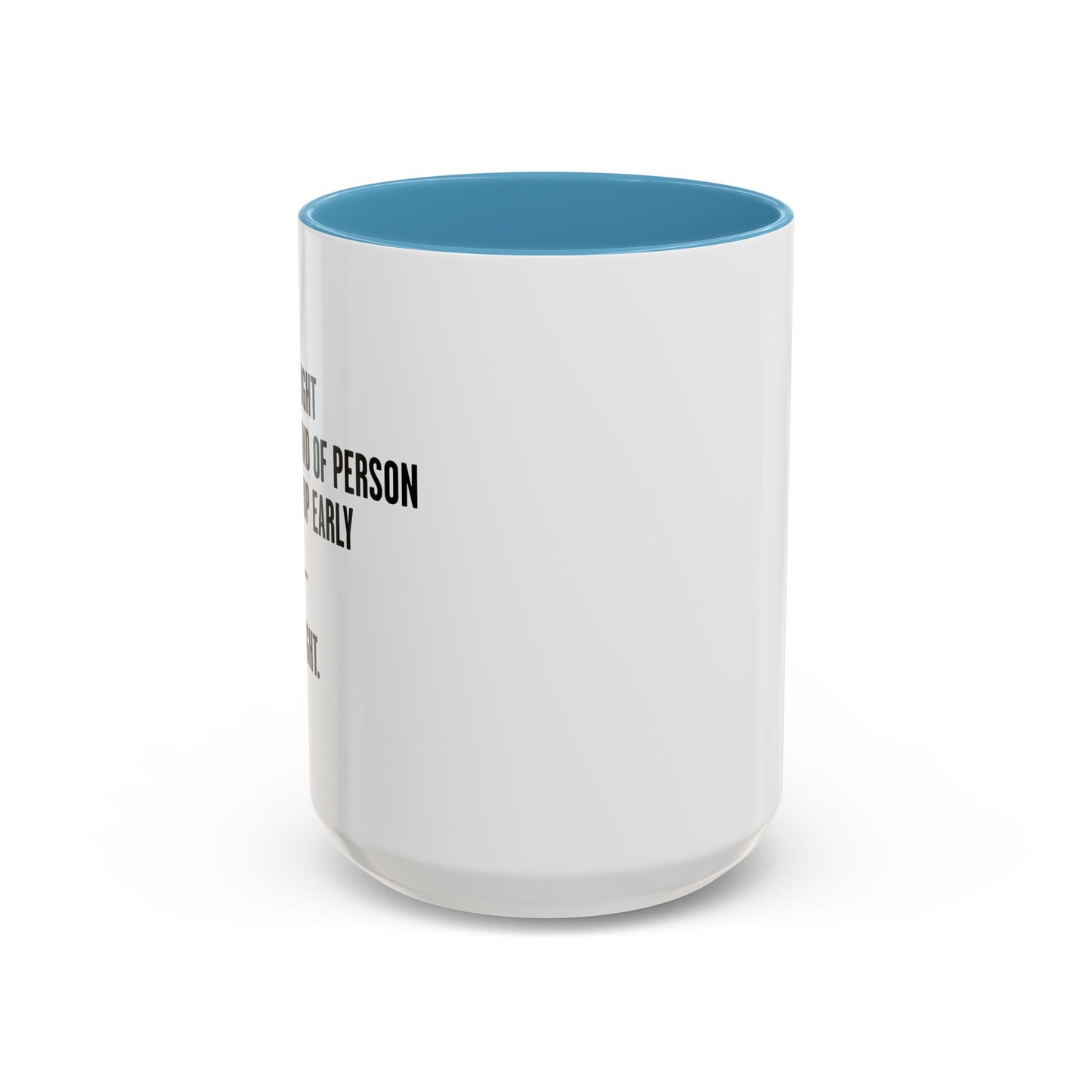 I WAS RIGHT Accent BiColor Funny Sarcastic Mug