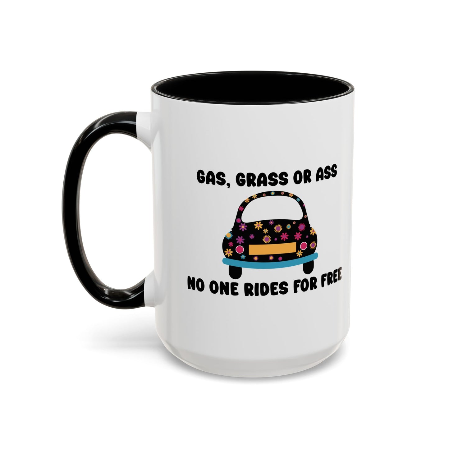 NO ONE RIDES 4 FREE Accent BiColor Funny Sarcastic Mug