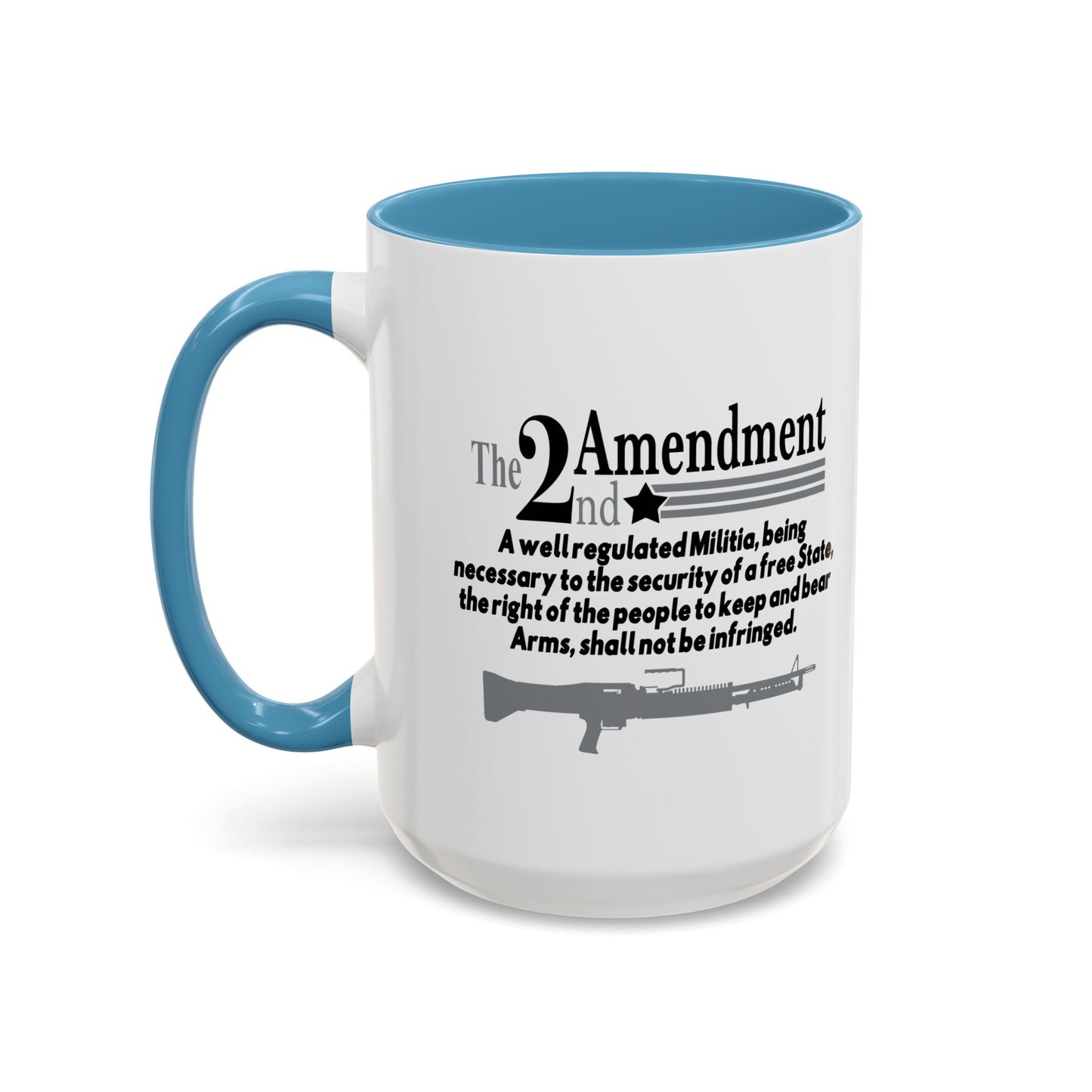 THE 2NS AMENDMENT Accent BiColor Funny Sarcastic Mug