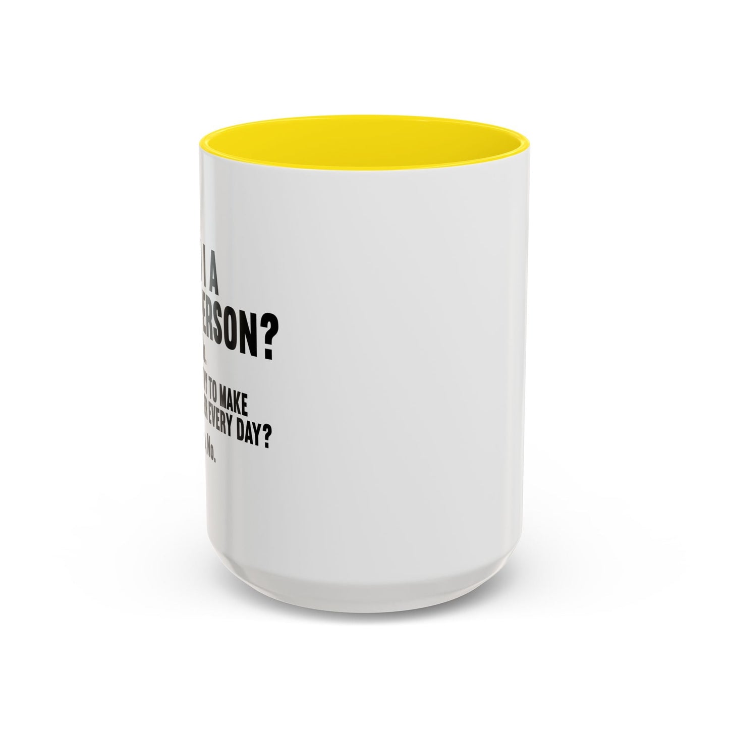 AM I A GOOD PERSON? Accent BiColor Funny Sarcastic Mug