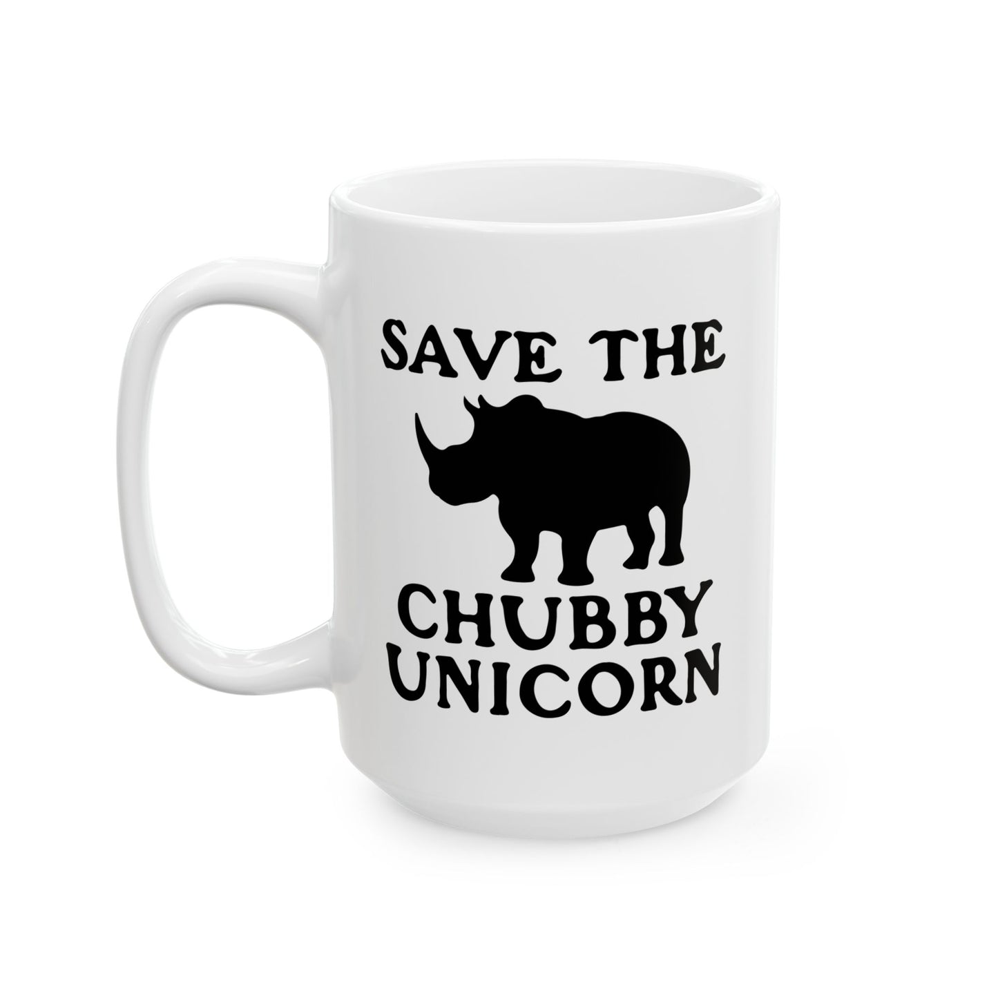 SAVE THE CHUBBY UNICORN FUNNY SARCASTIC WHITE MUG