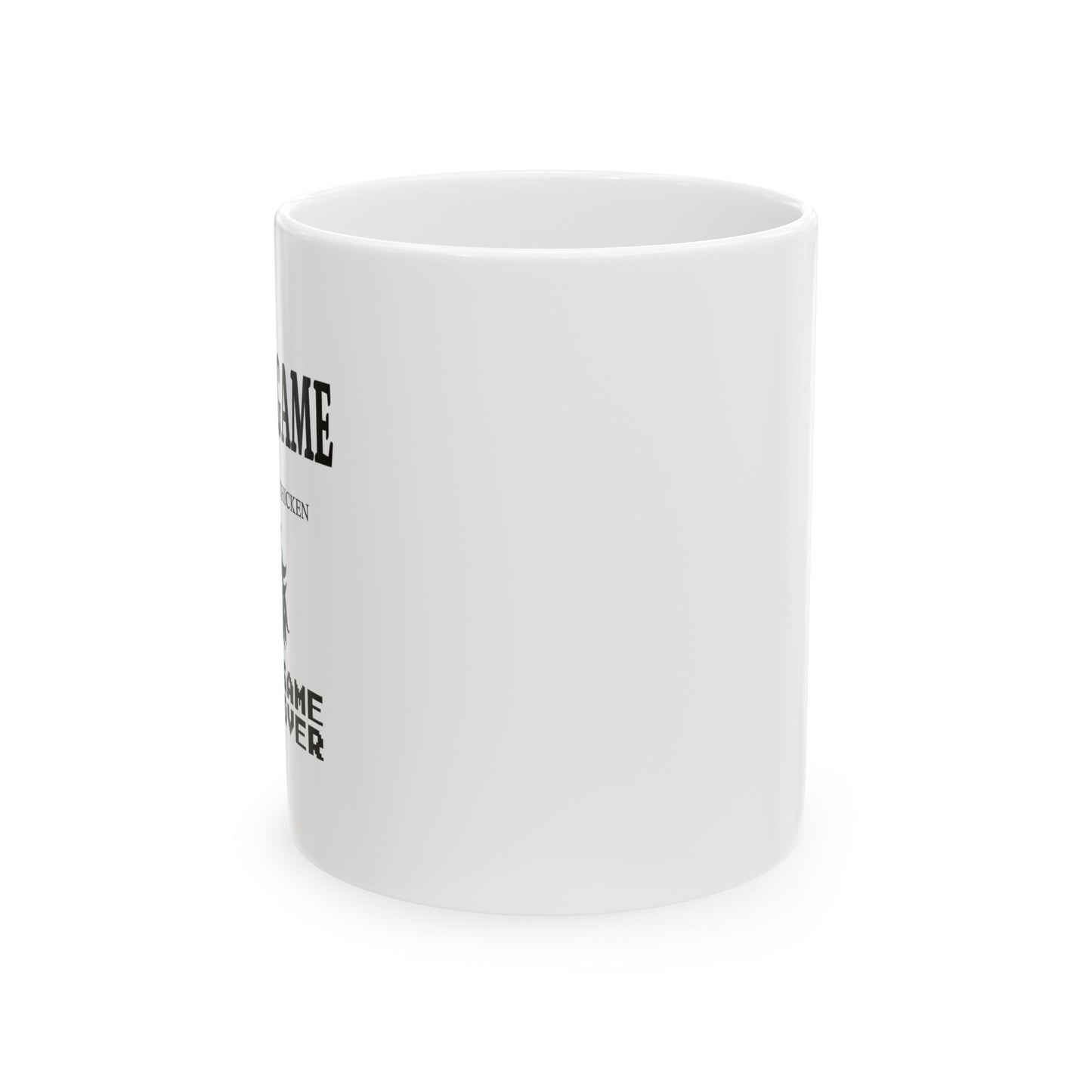 CHICKEN GAME FUNNY SARCSTIC WHITE MUG