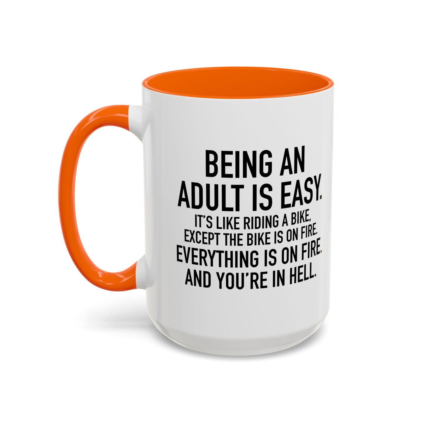 BEING AN ADULT IS EASY Accent BiColor Funny Sarcastic Mug