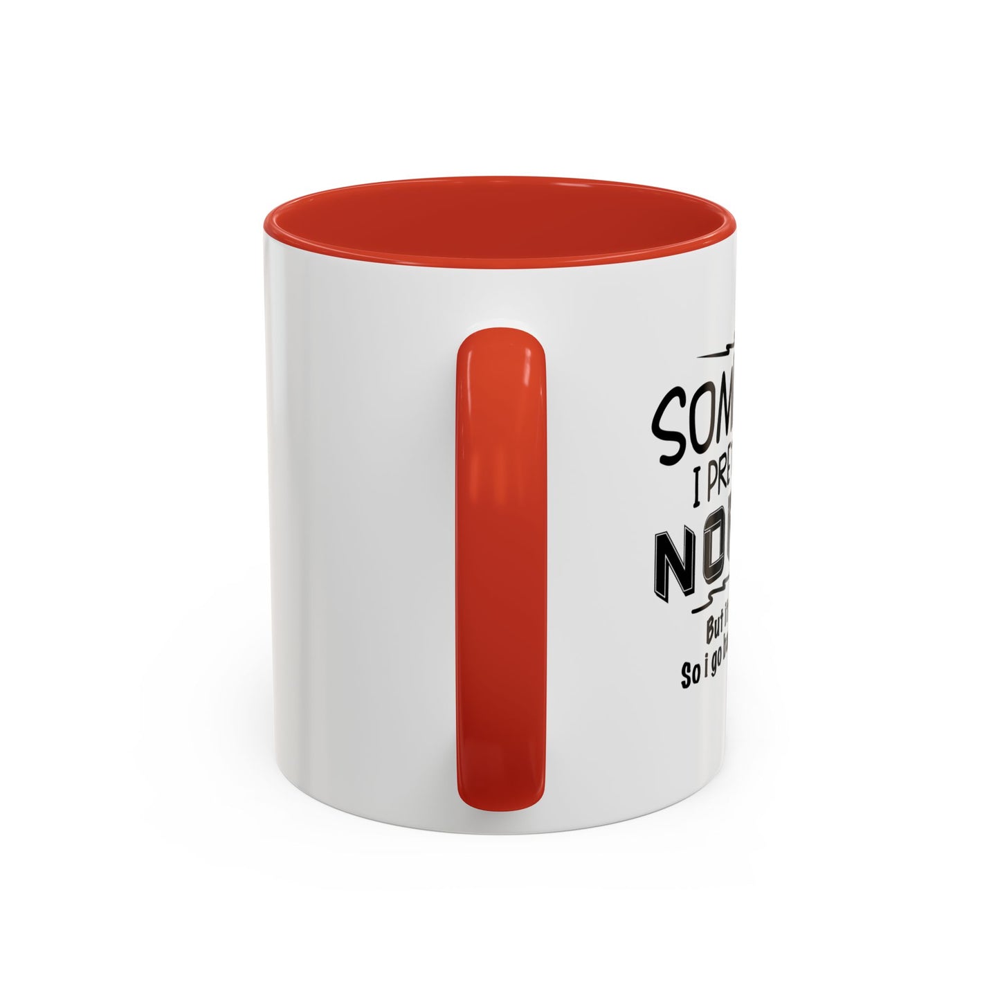 SOMETIMES I PRETEND TO BE NORMAL Accent BiColor Funny Sarcastic Mug