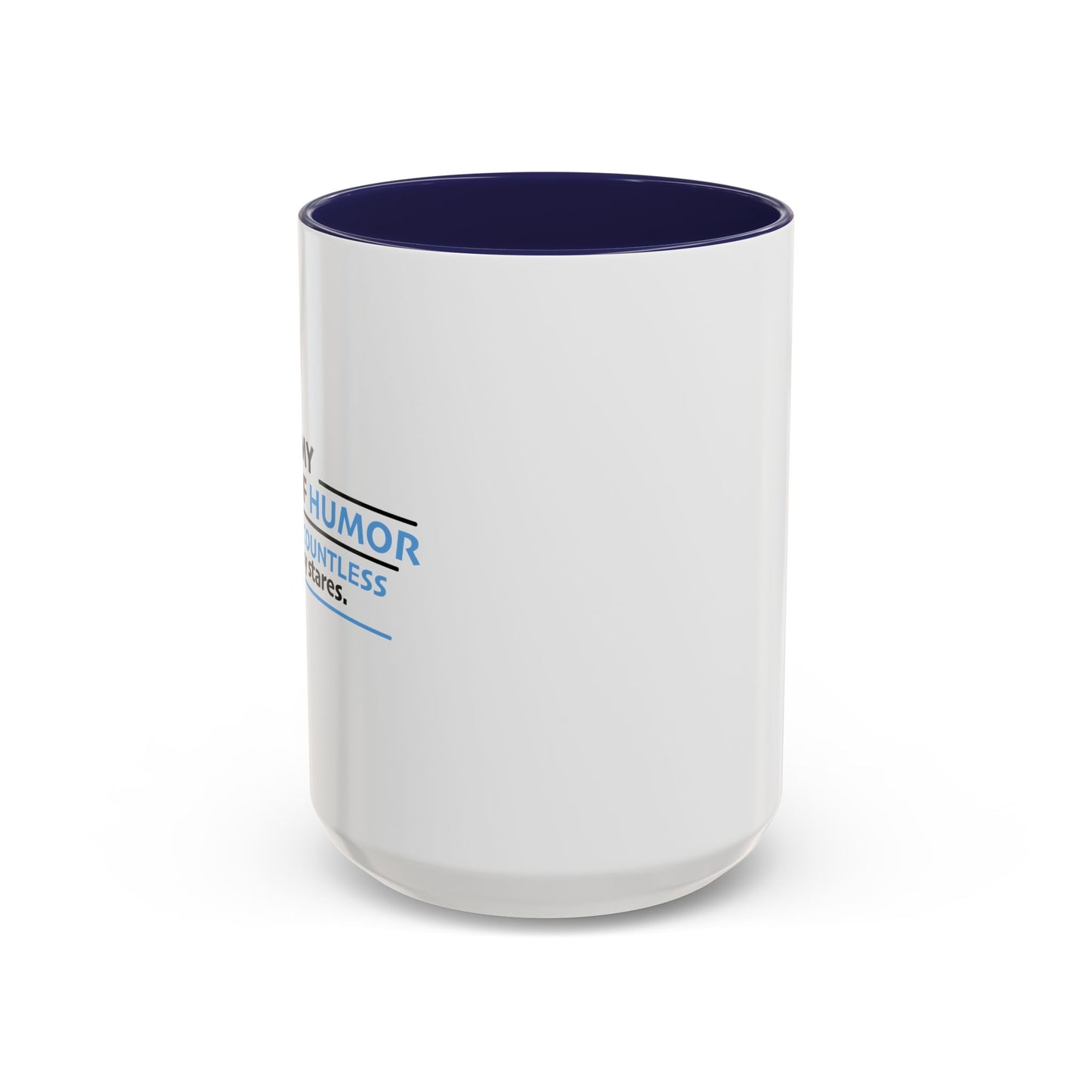 MY SENSE OF HUMOR Accent BiColor Funny Sarcastic Mug