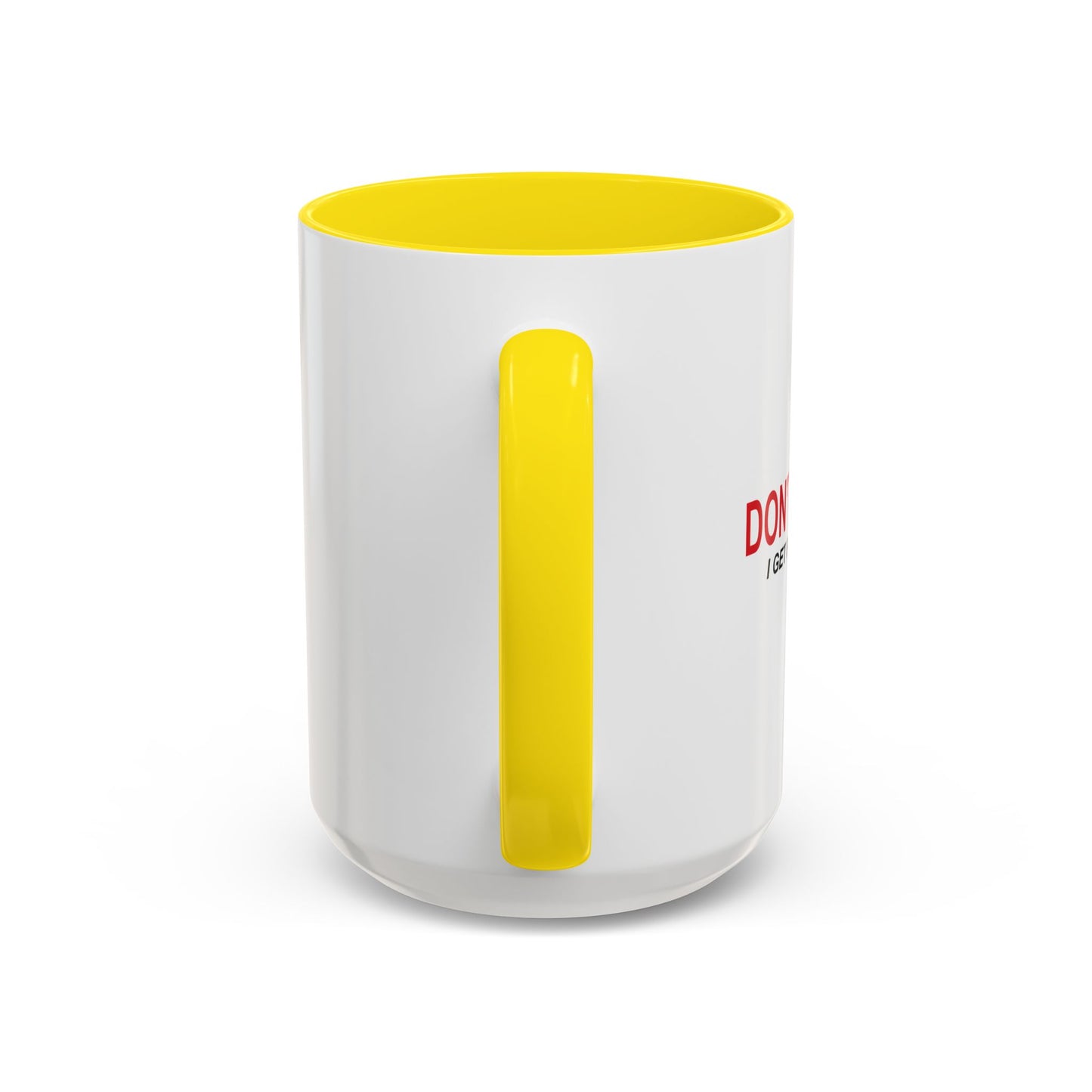 DON'T RUSH ME Accent BiColor Funny Sarcastic Mug