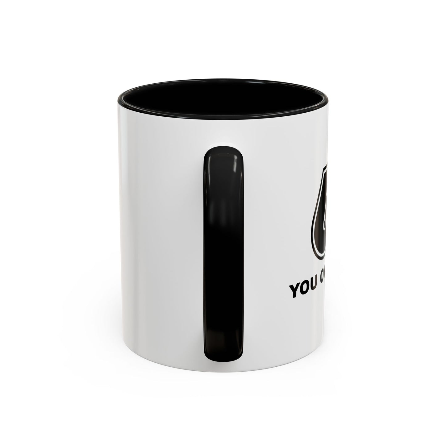 YOU OWE ME ONE Accent BiColor Funny Sarcastic Mug