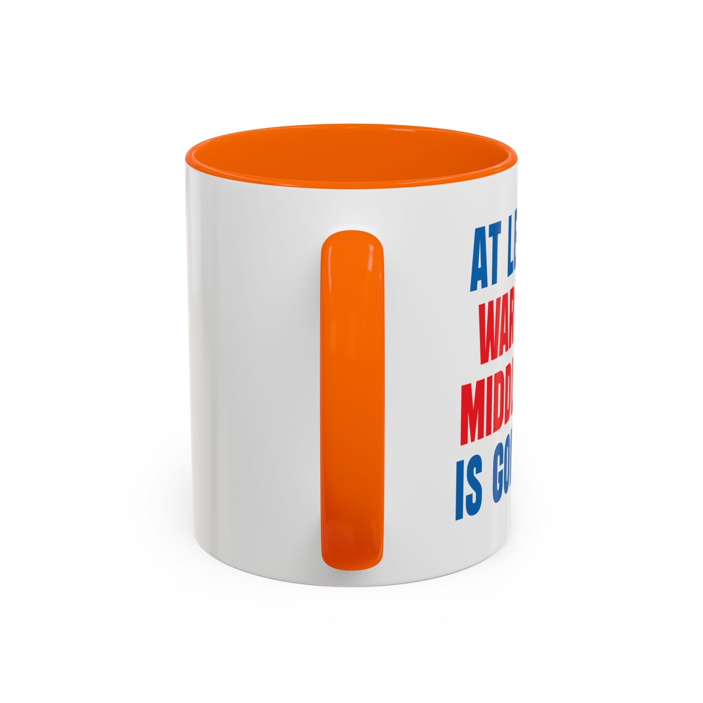 WAR ON THE MIDDLE CLASS Accent BiColor Funny Sarcastic Mug