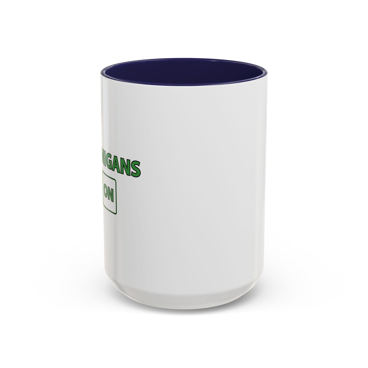 SHENANIGANS ON Accent BiColor Funny Sarcastic Mug