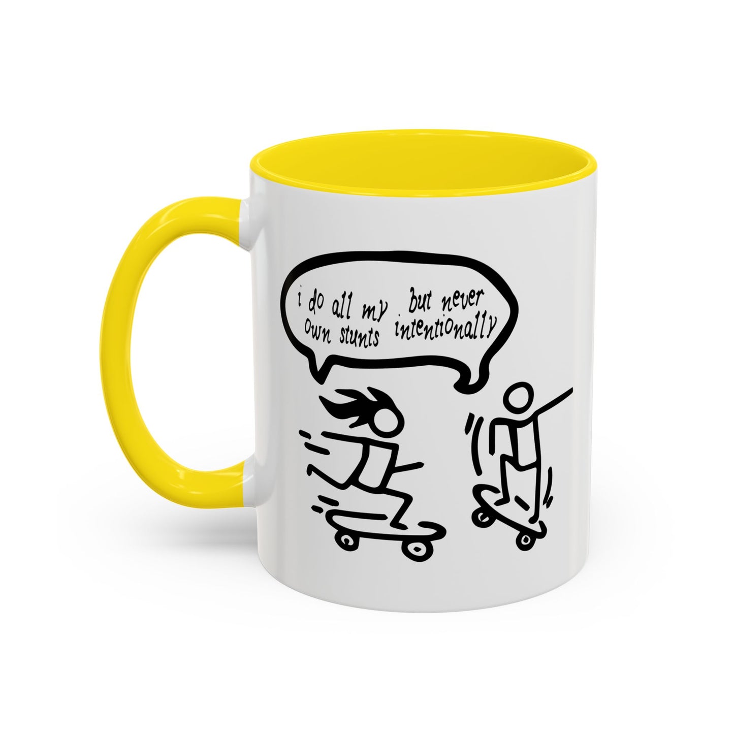 I DO ALL MY OWN STUNTS Accent BiColor Funny Sarcastic Mug