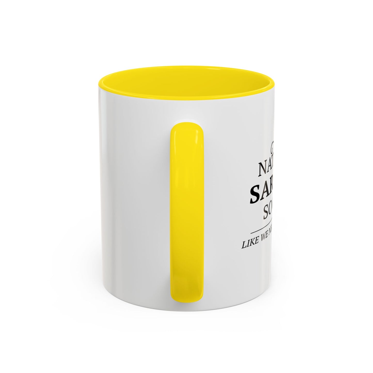 NATIONAL SARCASIM SOCIETY Accent BiColor Funny Sarcastic Mug