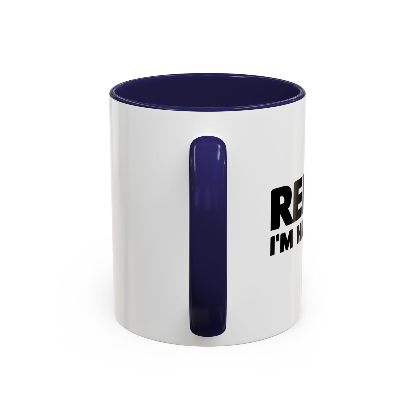 RELAX I'M HILLARIOUS BLACK Accent BiColor Funny Sarcastic Mug