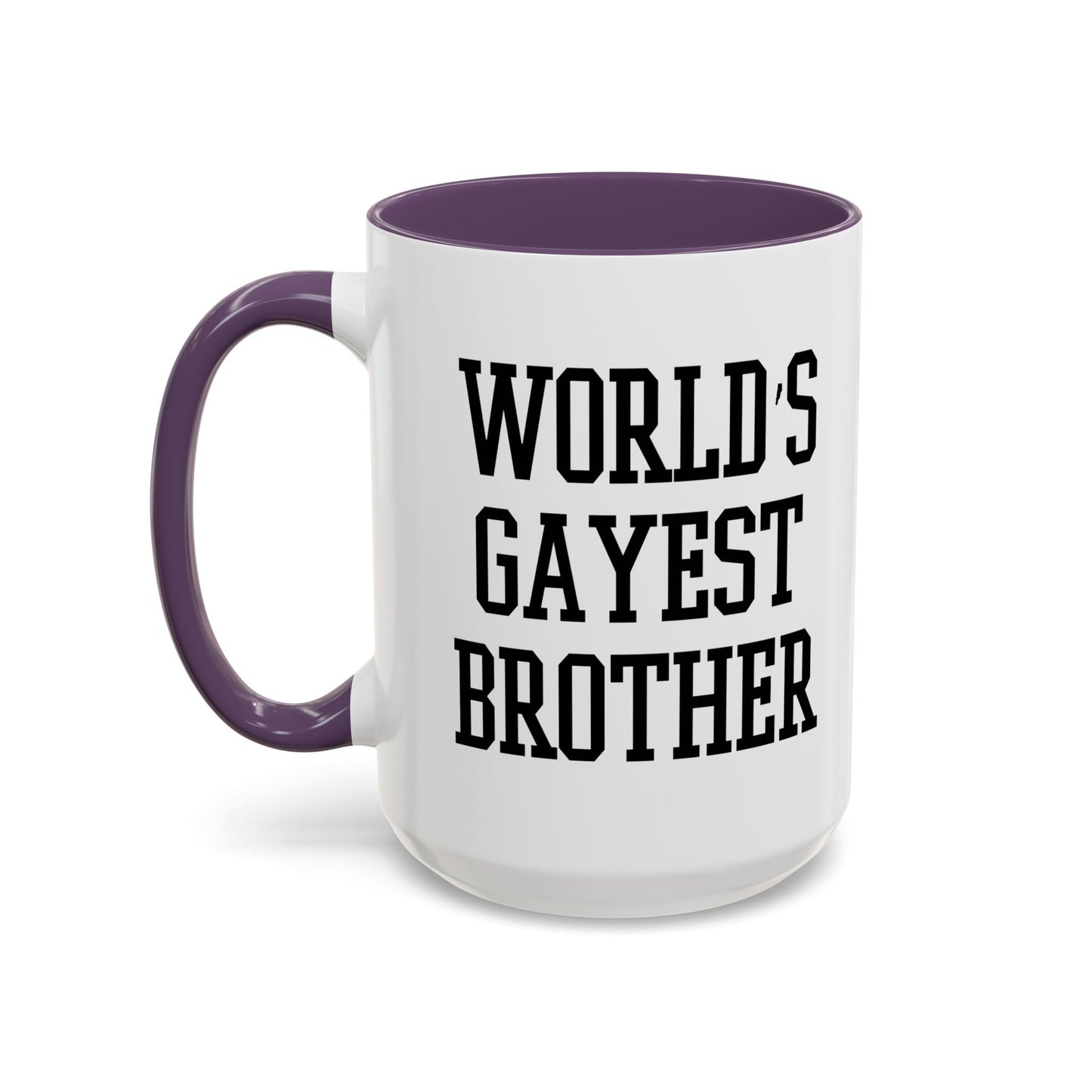 WORLD'S GAYEST BROTHER Accent BiColor Funny Sarcastic Mug