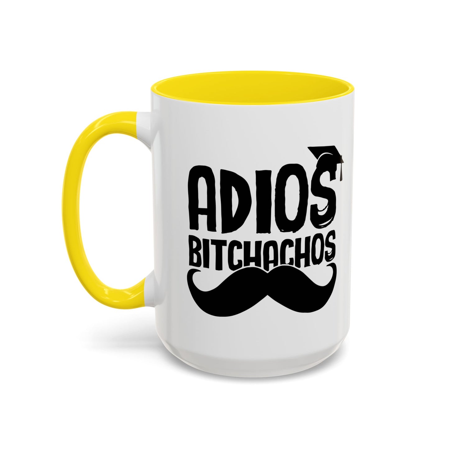 GRADUATED ADIOS BITCHACHOS Accent BiColor Funny Sarcastic Mug