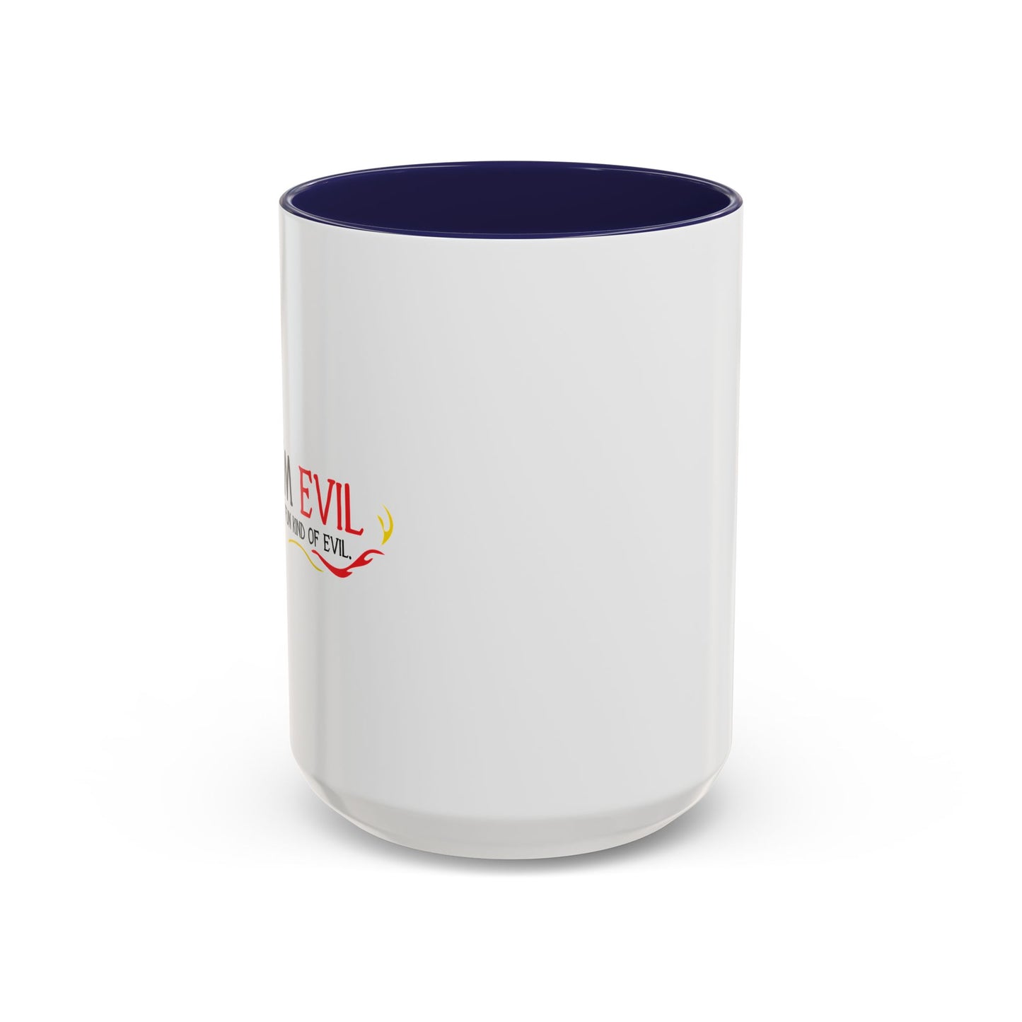 YES, I'M EVIL Accent BiColor Funny Sarcastic Mug