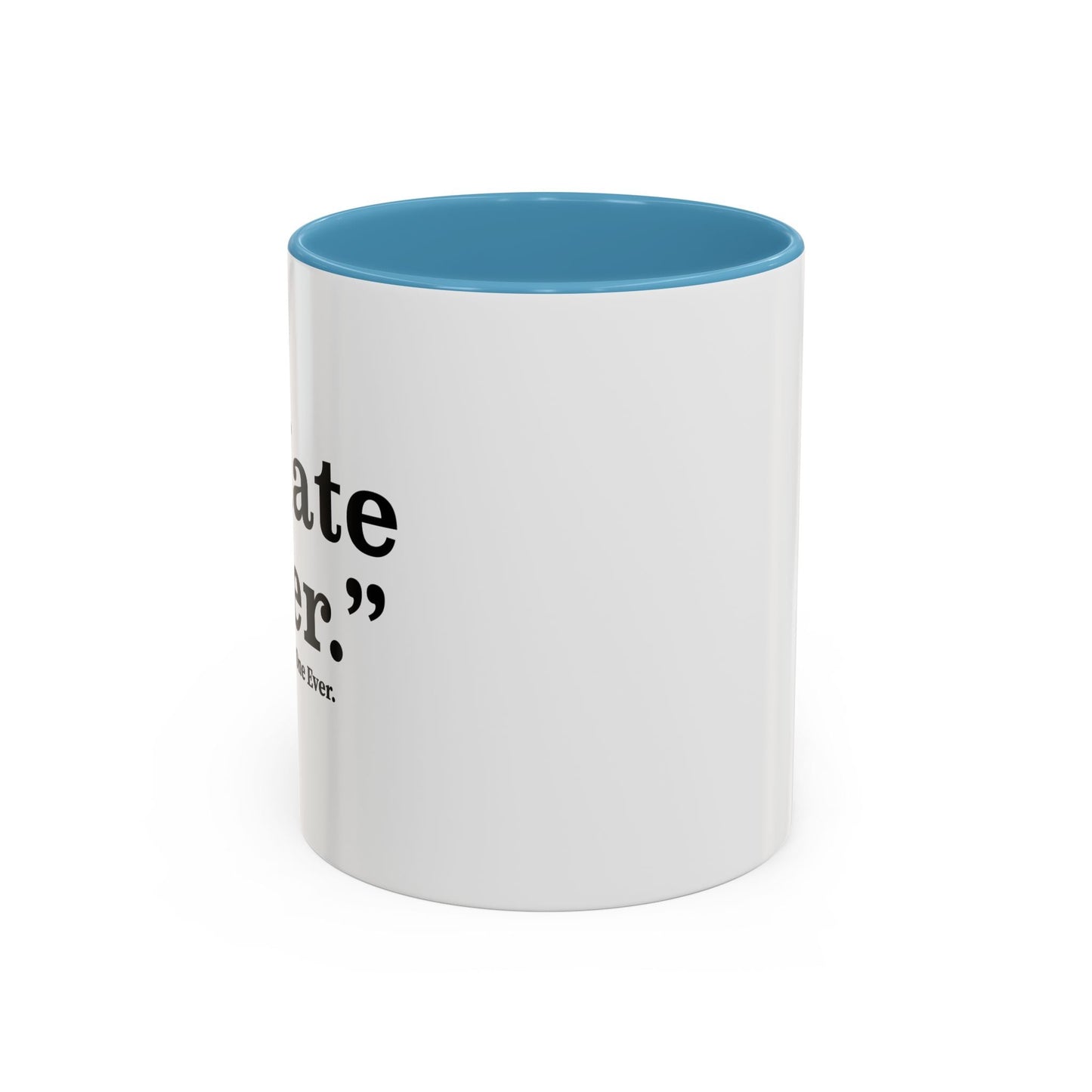 I HATE BEER Accent BiColor Funny Sarcastic Mug