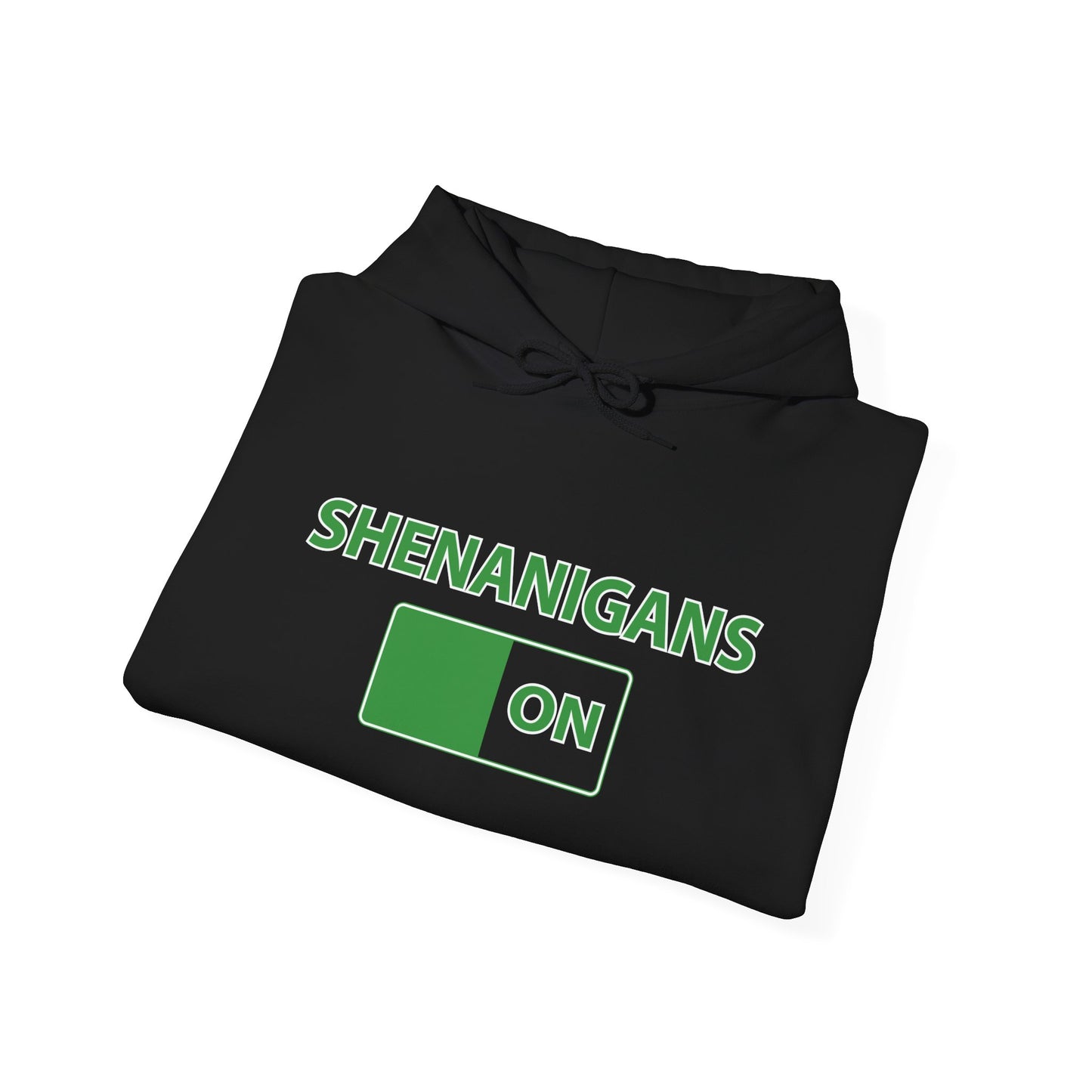 SHENANIGANS ON - Premium Unisex Funny Sarcastic Black Hoodie Sweatshirt