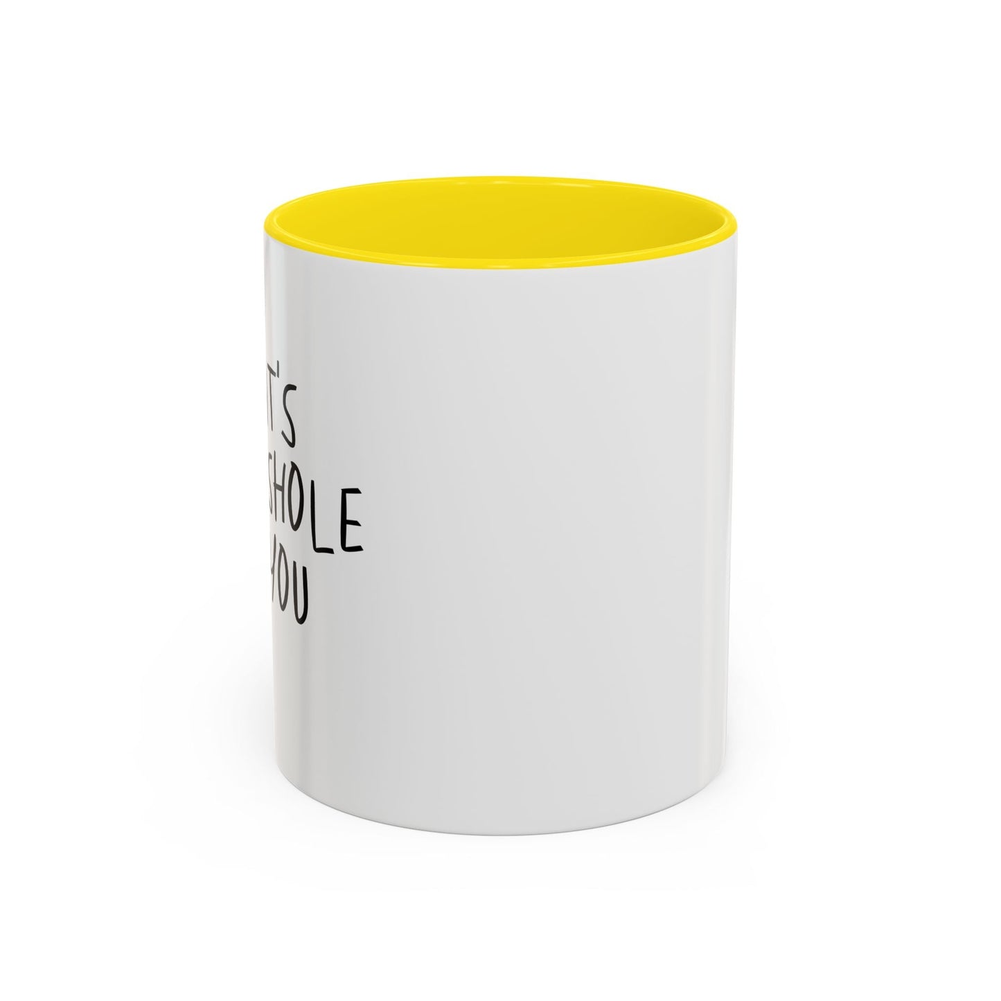 THAT'S MR. ASSHOLE TO YOU Accent BiColor Funny Sarcastic Mug