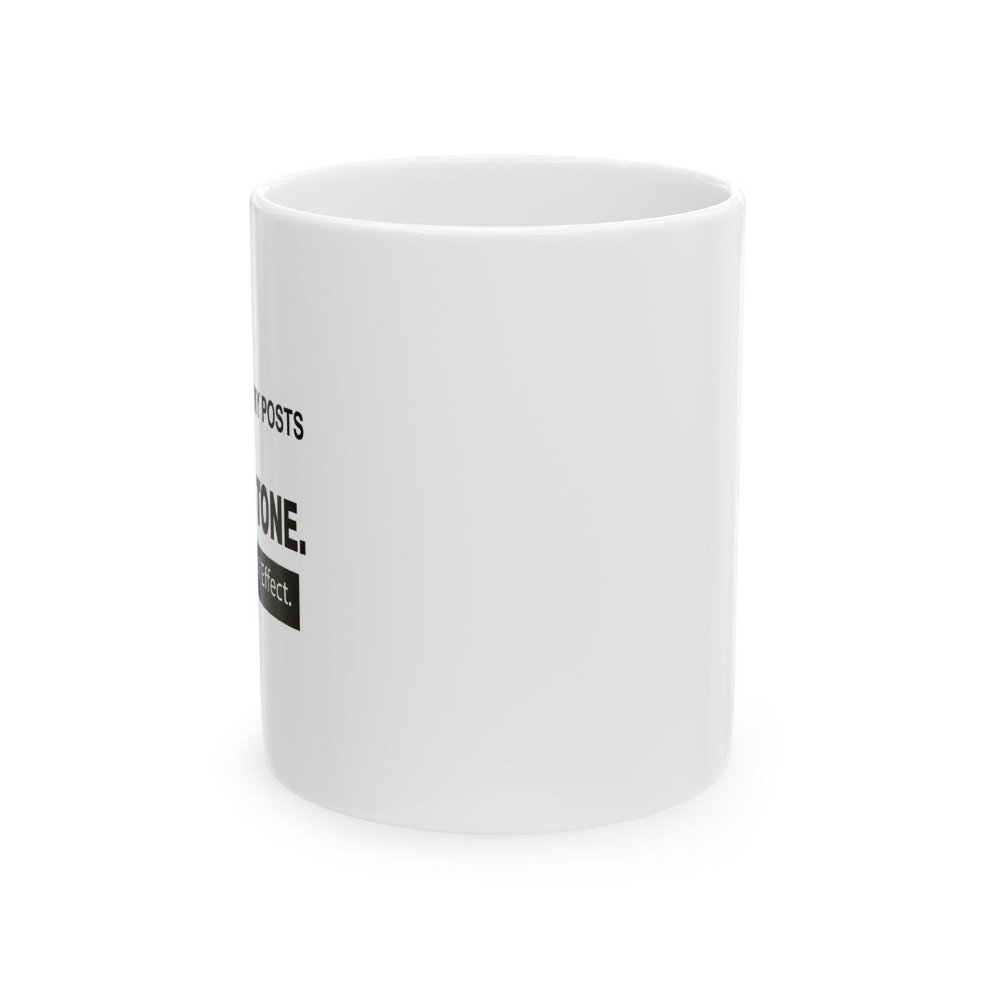 READ IN SARCASTIC TONE FOR FULL EFFECT FUNNY SARCASTIC WHITE MUG