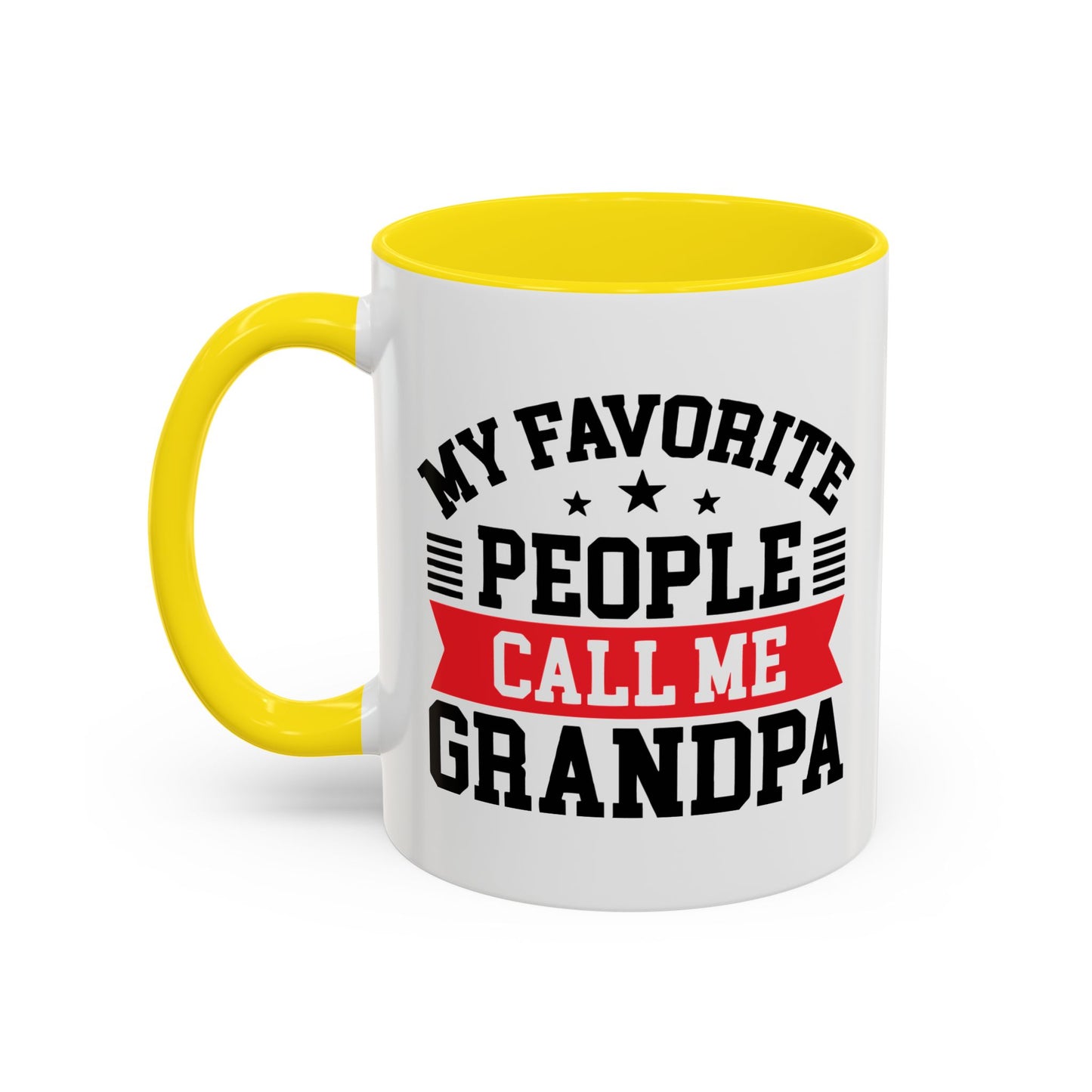 MY FAVORITE PEOPLE CALL ME GRANDPA Accent BiColor Funny Sarcastic Mug