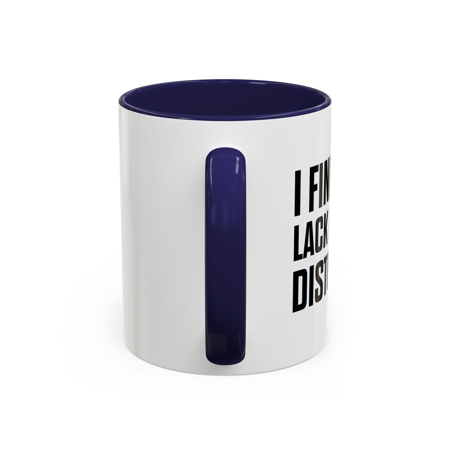 I FIND YOUR LACK OF MATH DISTURBING Accent BiColor Funny Sarcastic Mug